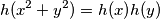 h{(x^2+y^2)}= h{(x)}h{(y)}