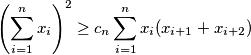 \left(\sum_{i=1}^n x_i \right)^2  \ge c_n \sum_{i=1}^n x_i(x_{i+1}+x_{i+2})