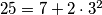 25=7+2\cdot 3^2