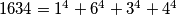 1634=1^4+6^4+3^4+4^4