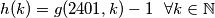 h(k) = g(2401, k) - 1\ \ \forall k \in \mathbb{N}