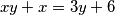 xy + x = 3y + 6