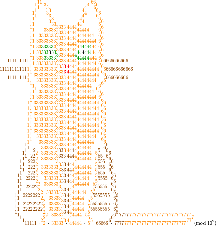 \scriptspace=0pt
\begingroup
\scriptspace=0pt
\setbox32=\hbox{$\displaystyle \hbox{%
\dimen0=0pt\dimen2=0pt%
\dimen8=\fontdimen13\textfont2\advance\dimen8 0.15em%
\setbox0=\hbox{${\special{color push rgb 0.584314 0.298039 0.027451}7777\special{color pop}}{\special{color push rgb 1 0.533333 0}7777777777777777777777777\special{color pop}}$}%
\dimen6=\wd0%
\dimen4=\wd0%
\hbox to0pt{\kern\dimen0\raise\dimen2\box0\hss}%
\setbox0=\hbox{${\special{color push rgb 1 0.533333 0}77\special{color pop}}$}%
\advance\dimen0\dimen4%
\advance\dimen2\dimen8%
\dimen4=\wd0%
\hbox to0pt{\kern\dimen0\raise\dimen2\box0\hss}%
\setbox0=\hbox{${\special{color push rgb 1 0.533333 0}7\special{color pop}}$}%
\advance\dimen0\dimen4%
\advance\dimen2\dimen8%
\dimen4=\wd0%
\hbox to0pt{\kern\dimen0\raise\dimen2\box0\hss}%
\setbox0=\hbox{${\special{color push rgb 0.584314 0.298039 0.027451}7777\special{color pop}}{\special{color push rgb 1 0.533333 0}7777777777777777777777777\special{color pop}}$}%
\advance\dimen0-\wd0%
\advance\dimen2\dimen8%
\dimen4=\wd0%
\hbox to0pt{\kern\dimen0\raise\dimen2\box0\hss}%
\kern\dimen6%
}
$}
\setbox33=\hbox{$\displaystyle \hbox{%
\dimen0=0pt\dimen2=0pt%
\dimen8=\fontdimen13\textfont2\advance\dimen8 0.15em%
\setbox0=\hbox{${\special{color push rgb 0.584314 0.298039 0.027451}66666\special{color pop}}$}%
\dimen6=\wd0%
\dimen4=\wd0%
\hbox to0pt{\kern\dimen0\raise\dimen2\box0\hss}%
\setbox0=\hbox{${\special{color push rgb 0.584314 0.298039 0.027451}6\special{color pop}}$}%
\advance\dimen0\dimen4%
\advance\dimen2\dimen8%
\dimen4=\wd0%
\hbox to0pt{\kern\dimen0\raise\dimen2\box0\hss}%
\setbox0=\hbox{${\special{color push rgb 0.584314 0.298039 0.027451}6\special{color pop}}$}%
\advance\dimen0\dimen4%
\advance\dimen2\dimen8%
\dimen4=\wd0%
\hbox to0pt{\kern\dimen0\raise\dimen2\box0\hss}%
\setbox0=\hbox{${\special{color push rgb 0.584314 0.298039 0.027451}6\special{color pop}}$}%
\advance\dimen0\dimen4%
\advance\dimen2\dimen8%
\dimen4=\wd0%
\hbox to0pt{\kern\dimen0\raise\dimen2\box0\hss}%
\setbox0=\hbox{${\special{color push rgb 0.584314 0.298039 0.027451}6\special{color pop}}$}%
\advance\dimen0\dimen4%
\advance\dimen2\dimen8%
\dimen4=\wd0%
\hbox to0pt{\kern\dimen0\raise\dimen2\box0\hss}%
\setbox0=\hbox{${\special{color push rgb 0.584314 0.298039 0.027451}6\special{color pop}}$}%
\advance\dimen0-\wd0%
\advance\dimen2\dimen8%
\dimen4=\wd0%
\hbox to0pt{\kern\dimen0\raise\dimen2\box0\hss}%
\setbox0=\hbox{${\special{color push rgb 0.584314 0.298039 0.027451}6\special{color pop}}$}%
\advance\dimen0\dimen4%
\advance\dimen2\dimen8%
\dimen4=\wd0%
\hbox to0pt{\kern\dimen0\raise\dimen2\box0\hss}%
\setbox0=\hbox{${\special{color push rgb 0.584314 0.298039 0.027451}6\special{color pop}}$}%
\advance\dimen0-\wd0%
\advance\dimen2\dimen8%
\dimen4=\wd0%
\hbox to0pt{\kern\dimen0\raise\dimen2\box0\hss}%
\setbox0=\hbox{${\special{color push rgb 0.584314 0.298039 0.027451}6\special{color pop}}$}%
\advance\dimen0\dimen4%
\advance\dimen2\dimen8%
\dimen4=\wd0%
\hbox to0pt{\kern\dimen0\raise\dimen2\box0\hss}%
\setbox0=\hbox{${\special{color push rgb 0.584314 0.298039 0.027451}6\special{color pop}}$}%
\advance\dimen0-\wd0%
\advance\dimen2\dimen8%
\dimen4=\wd0%
\hbox to0pt{\kern\dimen0\raise\dimen2\box0\hss}%
\setbox0=\hbox{${\special{color push rgb 0.584314 0.298039 0.027451}6\special{color pop}}$}%
\advance\dimen0\dimen4%
\advance\dimen2\dimen8%
\dimen4=\wd0%
\hbox to0pt{\kern\dimen0\raise\dimen2\box0\hss}%
\setbox0=\hbox{${\special{color push rgb 0.584314 0.298039 0.027451}6\special{color pop}}$}%
\advance\dimen0-\wd0%
\advance\dimen2\dimen8%
\dimen4=\wd0%
\hbox to0pt{\kern\dimen0\raise\dimen2\box0\hss}%
\setbox0=\hbox{${\special{color push rgb 0.584314 0.298039 0.027451}6\special{color pop}}$}%
\advance\dimen0-\wd0%
\advance\dimen2\dimen8%
\dimen4=\wd0%
\hbox to0pt{\kern\dimen0\raise\dimen2\box0\hss}%
\setbox0=\hbox{${\special{color push rgb 0.584314 0.298039 0.027451}6\special{color pop}}$}%
\advance\dimen0\dimen4%
\advance\dimen2\dimen8%
\dimen4=\wd0%
\hbox to0pt{\kern\dimen0\raise\dimen2\box0\hss}%
\setbox0=\hbox{${\special{color push rgb 0.584314 0.298039 0.027451}6\special{color pop}}$}%
\advance\dimen0-\wd0%
\advance\dimen2\dimen8%
\dimen4=\wd0%
\hbox to0pt{\kern\dimen0\raise\dimen2\box0\hss}%
\setbox0=\hbox{${\special{color push rgb 0.584314 0.298039 0.027451}6\special{color pop}}$}%
\advance\dimen0\dimen4%
\advance\dimen2\dimen8%
\dimen4=\wd0%
\hbox to0pt{\kern\dimen0\raise\dimen2\box0\hss}%
\setbox0=\hbox{${\special{color push rgb 0.584314 0.298039 0.027451}6\special{color pop}}$}%
\advance\dimen0-\wd0%
\advance\dimen2\dimen8%
\dimen4=\wd0%
\hbox to0pt{\kern\dimen0\raise\dimen2\box0\hss}%
\setbox0=\hbox{${\special{color push rgb 0.584314 0.298039 0.027451}6\special{color pop}}$}%
\advance\dimen0\dimen4%
\advance\dimen2\dimen8%
\dimen4=\wd0%
\hbox to0pt{\kern\dimen0\raise\dimen2\box0\hss}%
\setbox0=\hbox{${\special{color push rgb 0.584314 0.298039 0.027451}6\special{color pop}}$}%
\advance\dimen0-\wd0%
\advance\dimen2\dimen8%
\dimen4=\wd0%
\hbox to0pt{\kern\dimen0\raise\dimen2\box0\hss}%
\setbox0=\hbox{${\special{color push rgb 0.584314 0.298039 0.027451}6\special{color pop}}$}%
\advance\dimen0-\wd0%
\advance\dimen2\dimen8%
\dimen4=\wd0%
\hbox to0pt{\kern\dimen0\raise\dimen2\box0\hss}%
\setbox0=\hbox{${\special{color push rgb 0.584314 0.298039 0.027451}6\special{color pop}}$}%
\advance\dimen0\dimen4%
\advance\dimen2\dimen8%
\dimen4=\wd0%
\hbox to0pt{\kern\dimen0\raise\dimen2\box0\hss}%
\setbox0=\hbox{${\special{color push rgb 0.584314 0.298039 0.027451}6\special{color pop}}$}%
\advance\dimen0-\wd0%
\advance\dimen2\dimen8%
\dimen4=\wd0%
\hbox to0pt{\kern\dimen0\raise\dimen2\box0\hss}%
\setbox0=\hbox{${\special{color push rgb 0.584314 0.298039 0.027451}6\special{color pop}}$}%
\advance\dimen0\dimen4%
\advance\dimen2\dimen8%
\dimen4=\wd0%
\hbox to0pt{\kern\dimen0\raise\dimen2\box0\hss}%
\setbox0=\hbox{${\special{color push rgb 0.584314 0.298039 0.027451}6\special{color pop}}$}%
\advance\dimen0-\wd0%
\advance\dimen2\dimen8%
\dimen4=\wd0%
\hbox to0pt{\kern\dimen0\raise\dimen2\box0\hss}%
\setbox0=\hbox{${\special{color push rgb 0.584314 0.298039 0.027451}6\special{color pop}}$}%
\advance\dimen0-\wd0%
\advance\dimen2\dimen8%
\dimen4=\wd0%
\hbox to0pt{\kern\dimen0\raise\dimen2\box0\hss}%
\setbox0=\hbox{${\special{color push rgb 0.584314 0.298039 0.027451}6\special{color pop}}$}%
\advance\dimen0\dimen4%
\advance\dimen2\dimen8%
\dimen4=\wd0%
\hbox to0pt{\kern\dimen0\raise\dimen2\box0\hss}%
\setbox0=\hbox{${\special{color push rgb 0.584314 0.298039 0.027451}6\special{color pop}}$}%
\advance\dimen0-\wd0%
\advance\dimen2\dimen8%
\dimen4=\wd0%
\hbox to0pt{\kern\dimen0\raise\dimen2\box0\hss}%
\setbox0=\hbox{${\special{color push rgb 0.584314 0.298039 0.027451}6\special{color pop}}$}%
\advance\dimen0-\wd0%
\advance\dimen2\dimen8%
\dimen4=\wd0%
\hbox to0pt{\kern\dimen0\raise\dimen2\box0\hss}%
\setbox0=\hbox{${\special{color push rgb 0.584314 0.298039 0.027451}6\special{color pop}}$}%
\advance\dimen0\dimen4%
\advance\dimen2\dimen8%
\dimen4=\wd0%
\hbox to0pt{\kern\dimen0\raise\dimen2\box0\hss}%
\setbox0=\hbox{${\special{color push rgb 1 0.533333 0}6\special{color pop}}$}%
\advance\dimen0-\wd0%
\advance\dimen2\dimen8%
\dimen4=\wd0%
\hbox to0pt{\kern\dimen0\raise\dimen2\box0\hss}%
\setbox0=\hbox{${\special{color push rgb 1 0.533333 0}6\special{color pop}}$}%
\advance\dimen0-\wd0%
\advance\dimen2\dimen8%
\dimen4=\wd0%
\hbox to0pt{\kern\dimen0\raise\dimen2\box0\hss}%
\setbox0=\hbox{${\special{color push rgb 1 0.533333 0}6\special{color pop}}$}%
\advance\dimen0\dimen4%
\advance\dimen2\dimen8%
\dimen4=\wd0%
\hbox to0pt{\kern\dimen0\raise\dimen2\box0\hss}%
\setbox0=\hbox{${\special{color push rgb 1 0.533333 0}6\special{color pop}}$}%
\advance\dimen0-\wd0%
\advance\dimen2\dimen8%
\dimen4=\wd0%
\hbox to0pt{\kern\dimen0\raise\dimen2\box0\hss}%
\setbox0=\hbox{${\special{color push rgb 1 0.533333 0}6\special{color pop}}$}%
\advance\dimen0\dimen4%
\advance\dimen2\dimen8%
\dimen4=\wd0%
\hbox to0pt{\kern\dimen0\raise\dimen2\box0\hss}%
\setbox0=\hbox{${\special{color push rgb 1 0.533333 0}6\special{color pop}}$}%
\advance\dimen0-\wd0%
\advance\dimen2\dimen8%
\dimen4=\wd0%
\hbox to0pt{\kern\dimen0\raise\dimen2\box0\hss}%
\setbox0=\hbox{${\special{color push rgb 1 0.533333 0}6\special{color pop}}$}%
\advance\dimen0\dimen4%
\advance\dimen2\dimen8%
\dimen4=\wd0%
\hbox to0pt{\kern\dimen0\raise\dimen2\box0\hss}%
\setbox0=\hbox{${\special{color push rgb 1 0.533333 0}6\special{color pop}}$}%
\advance\dimen0-\wd0%
\advance\dimen2\dimen8%
\dimen4=\wd0%
\hbox to0pt{\kern\dimen0\raise\dimen2\box0\hss}%
\setbox0=\hbox{${\special{color push rgb 1 0.533333 0}6\special{color pop}}$}%
\advance\dimen0\dimen4%
\advance\dimen2\dimen8%
\dimen4=\wd0%
\hbox to0pt{\kern\dimen0\raise\dimen2\box0\hss}%
\setbox0=\hbox{${\special{color push rgb 1 0.533333 0}6\special{color pop}}$}%
\advance\dimen0-\wd0%
\advance\dimen2\dimen8%
\dimen4=\wd0%
\hbox to0pt{\kern\dimen0\raise\dimen2\box0\hss}%
\setbox0=\hbox{${\special{color push rgb 1 0.533333 0}6\special{color pop}}$}%
\advance\dimen0\dimen4%
\advance\dimen2\dimen8%
\dimen4=\wd0%
\hbox to0pt{\kern\dimen0\raise\dimen2\box0\hss}%
\setbox0=\hbox{${\special{color push rgb 1 0.533333 0}6\special{color pop}}$}%
\advance\dimen0-\wd0%
\advance\dimen2\dimen8%
\dimen4=\wd0%
\hbox to0pt{\kern\dimen0\raise\dimen2\box0\hss}%
\setbox0=\hbox{${\special{color push rgb 1 0.533333 0}6\special{color pop}}$}%
\advance\dimen0\dimen4%
\advance\dimen2\dimen8%
\dimen4=\wd0%
\hbox to0pt{\kern\dimen0\raise\dimen2\box0\hss}%
\setbox0=\hbox{${\special{color push rgb 1 0.533333 0}6\special{color pop}}$}%
\advance\dimen0-\wd0%
\advance\dimen2\dimen8%
\dimen4=\wd0%
\hbox to0pt{\kern\dimen0\raise\dimen2\box0\hss}%
\setbox0=\hbox{${\special{color push rgb 1 0.533333 0}6\special{color pop}}$}%
\advance\dimen0\dimen4%
\advance\dimen2\dimen8%
\dimen4=\wd0%
\hbox to0pt{\kern\dimen0\raise\dimen2\box0\hss}%
\setbox0=\hbox{${\special{color push rgb 1 0.533333 0}6\special{color pop}}$}%
\advance\dimen0-\wd0%
\advance\dimen2\dimen8%
\dimen4=\wd0%
\hbox to0pt{\kern\dimen0\raise\dimen2\box0\hss}%
\setbox0=\hbox{${\special{color push rgb 1 0.533333 0}6\special{color pop}}$}%
\advance\dimen0-\wd0%
\advance\dimen2\dimen8%
\dimen4=\wd0%
\hbox to0pt{\kern\dimen0\raise\dimen2\box0\hss}%
\setbox0=\hbox{${\special{color push rgb 1 0.533333 0}6\special{color pop}}$}%
\advance\dimen0\dimen4%
\advance\dimen2\dimen8%
\dimen4=\wd0%
\hbox to0pt{\kern\dimen0\raise\dimen2\box0\hss}%
\setbox0=\hbox{${\special{color push rgb 1 0.533333 0}6\special{color pop}}$}%
\advance\dimen0-\wd0%
\advance\dimen2\dimen8%
\dimen4=\wd0%
\hbox to0pt{\kern\dimen0\raise\dimen2\box0\hss}%
\setbox0=\hbox{${\special{color push rgb 1 0.533333 0}6\special{color pop}}$}%
\advance\dimen0-\wd0%
\advance\dimen2\dimen8%
\dimen4=\wd0%
\hbox to0pt{\kern\dimen0\raise\dimen2\box0\hss}%
\setbox0=\hbox{${\special{color push rgb 1 0.533333 0}6\special{color pop}}$}%
\advance\dimen0\dimen4%
\advance\dimen2\dimen8%
\dimen4=\wd0%
\hbox to0pt{\kern\dimen0\raise\dimen2\box0\hss}%
\setbox0=\hbox{${\special{color push rgb 1 0.533333 0}6\special{color pop}}$}%
\advance\dimen0\dimen4%
\advance\dimen2\dimen8%
\dimen4=\wd0%
\hbox to0pt{\kern\dimen0\raise\dimen2\box0\hss}%
\setbox0=\hbox{${\special{color push rgb 1 0.533333 0}6\special{color pop}}$}%
\advance\dimen0\dimen4%
\advance\dimen2\dimen8%
\dimen4=\wd0%
\hbox to0pt{\kern\dimen0\raise\dimen2\box0\hss}%
\setbox0=\hbox{${\special{color push rgb 0.584314 0.298039 0.027451}666666666\special{color pop}}$}%
\advance\dimen0\dimen4%
\advance\dimen2\dimen8%
\dimen4=\wd0%
\hbox to0pt{\kern\dimen0\raise\dimen2\box0\hss}%
\setbox0=\hbox{${\special{color push rgb 1 0.533333 0}6\special{color pop}}$}%
\advance\dimen0-\wd0%
\advance\dimen2\dimen8%
\dimen4=\wd0%
\hbox to0pt{\kern\dimen0\raise\dimen2\box0\hss}%
\setbox0=\hbox{${\special{color push rgb 1 0.533333 0}6\special{color pop}}$}%
\advance\dimen0-\wd0%
\advance\dimen2\dimen8%
\dimen4=\wd0%
\hbox to0pt{\kern\dimen0\raise\dimen2\box0\hss}%
\setbox0=\hbox{${\special{color push rgb 1 0.533333 0}6\special{color pop}}{\special{color push rgb 0.584314 0.298039 0.027451}66666666666\special{color pop}}$}%
\advance\dimen0\dimen4%
\advance\dimen2\dimen8%
\dimen4=\wd0%
\hbox to0pt{\kern\dimen0\raise\dimen2\box0\hss}%
\setbox0=\hbox{${\special{color push rgb 1 0.533333 0}6\special{color pop}}$}%
\advance\dimen0-\wd0%
\advance\dimen2\dimen8%
\dimen4=\wd0%
\hbox to0pt{\kern\dimen0\raise\dimen2\box0\hss}%
\setbox0=\hbox{${\special{color push rgb 1 0.533333 0}6\special{color pop}}$}%
\advance\dimen0-\wd0%
\advance\dimen2\dimen8%
\dimen4=\wd0%
\hbox to0pt{\kern\dimen0\raise\dimen2\box0\hss}%
\setbox0=\hbox{${\special{color push rgb 1 0.533333 0}6\special{color pop}}{\special{color push rgb 0.584314 0.298039 0.027451}6666666666\special{color pop}}$}%
\advance\dimen0\dimen4%
\advance\dimen2\dimen8%
\dimen4=\wd0%
\hbox to0pt{\kern\dimen0\raise\dimen2\box0\hss}%
\setbox0=\hbox{${\special{color push rgb 1 0.533333 0}6\special{color pop}}$}%
\advance\dimen0-\wd0%
\advance\dimen2\dimen8%
\dimen4=\wd0%
\hbox to0pt{\kern\dimen0\raise\dimen2\box0\hss}%
\setbox0=\hbox{${\special{color push rgb 1 0.533333 0}6\special{color pop}}$}%
\advance\dimen0\dimen4%
\advance\dimen2\dimen8%
\dimen4=\wd0%
\hbox to0pt{\kern\dimen0\raise\dimen2\box0\hss}%
\setbox0=\hbox{${\special{color push rgb 1 0.533333 0}6\special{color pop}}$}%
\advance\dimen0-\wd0%
\advance\dimen2\dimen8%
\dimen4=\wd0%
\hbox to0pt{\kern\dimen0\raise\dimen2\box0\hss}%
\setbox0=\hbox{${\special{color push rgb 1 0.533333 0}6\special{color pop}}$}%
\advance\dimen0\dimen4%
\advance\dimen2\dimen8%
\dimen4=\wd0%
\hbox to0pt{\kern\dimen0\raise\dimen2\box0\hss}%
\setbox0=\hbox{${\special{color push rgb 1 0.533333 0}6\special{color pop}}$}%
\advance\dimen0-\wd0%
\advance\dimen2\dimen8%
\dimen4=\wd0%
\hbox to0pt{\kern\dimen0\raise\dimen2\box0\hss}%
\setbox0=\hbox{${\special{color push rgb 1 0.533333 0}6\special{color pop}}$}%
\advance\dimen0\dimen4%
\advance\dimen2\dimen8%
\dimen4=\wd0%
\hbox to0pt{\kern\dimen0\raise\dimen2\box0\hss}%
\setbox0=\hbox{${\special{color push rgb 1 0.533333 0}6\special{color pop}}$}%
\advance\dimen0-\wd0%
\advance\dimen2\dimen8%
\dimen4=\wd0%
\hbox to0pt{\kern\dimen0\raise\dimen2\box0\hss}%
\setbox0=\hbox{${\special{color push rgb 1 0.533333 0}6\special{color pop}}$}%
\advance\dimen0\dimen4%
\advance\dimen2\dimen8%
\dimen4=\wd0%
\hbox to0pt{\kern\dimen0\raise\dimen2\box0\hss}%
\setbox0=\hbox{${\special{color push rgb 1 0.533333 0}6\special{color pop}}$}%
\advance\dimen0-\wd0%
\advance\dimen2\dimen8%
\dimen4=\wd0%
\hbox to0pt{\kern\dimen0\raise\dimen2\box0\hss}%
\setbox0=\hbox{${\special{color push rgb 1 0.533333 0}6\special{color pop}}$}%
\advance\dimen0\dimen4%
\advance\dimen2\dimen8%
\dimen4=\wd0%
\hbox to0pt{\kern\dimen0\raise\dimen2\box0\hss}%
\setbox0=\hbox{${\special{color push rgb 1 0.533333 0}6\special{color pop}}$}%
\advance\dimen0-\wd0%
\advance\dimen2\dimen8%
\dimen4=\wd0%
\hbox to0pt{\kern\dimen0\raise\dimen2\box0\hss}%
\setbox0=\hbox{${\special{color push rgb 1 0.533333 0}6\special{color pop}}$}%
\advance\dimen0\dimen4%
\advance\dimen2\dimen8%
\dimen4=\wd0%
\hbox to0pt{\kern\dimen0\raise\dimen2\box0\hss}%
\setbox0=\hbox{${\special{color push rgb 1 0.533333 0}6\special{color pop}}$}%
\advance\dimen0-\wd0%
\advance\dimen2\dimen8%
\dimen4=\wd0%
\hbox to0pt{\kern\dimen0\raise\dimen2\box0\hss}%
\setbox0=\hbox{${\special{color push rgb 1 0.533333 0}6\special{color pop}}$}%
\advance\dimen0\dimen4%
\advance\dimen2\dimen8%
\dimen4=\wd0%
\hbox to0pt{\kern\dimen0\raise\dimen2\box0\hss}%
\setbox0=\hbox{${\special{color push rgb 1 0.533333 0}6\special{color pop}}$}%
\advance\dimen0-\wd0%
\advance\dimen2\dimen8%
\dimen4=\wd0%
\hbox to0pt{\kern\dimen0\raise\dimen2\box0\hss}%
\setbox0=\hbox{${\special{color push rgb 1 0.533333 0}6\special{color pop}}$}%
\advance\dimen0-\wd0%
\advance\dimen2\dimen8%
\dimen4=\wd0%
\hbox to0pt{\kern\dimen0\raise\dimen2\box0\hss}%
\setbox0=\hbox{${\special{color push rgb 1 0.533333 0}6\special{color pop}}$}%
\advance\dimen0\dimen4%
\advance\dimen2\dimen8%
\dimen4=\wd0%
\hbox to0pt{\kern\dimen0\raise\dimen2\box0\hss}%
\setbox0=\hbox{${\special{color push rgb 1 0.533333 0}6\special{color pop}}$}%
\advance\dimen0-\wd0%
\advance\dimen2\dimen8%
\dimen4=\wd0%
\hbox to0pt{\kern\dimen0\raise\dimen2\box0\hss}%
\setbox0=\hbox{${\special{color push rgb 1 0.533333 0}6\special{color pop}}$}%
\advance\dimen0-\wd0%
\advance\dimen2\dimen8%
\dimen4=\wd0%
\hbox to0pt{\kern\dimen0\raise\dimen2\box0\hss}%
\setbox0=\hbox{${\special{color push rgb 1 0.533333 0}6\special{color pop}}$}%
\advance\dimen0\dimen4%
\advance\dimen2\dimen8%
\dimen4=\wd0%
\hbox to0pt{\kern\dimen0\raise\dimen2\box0\hss}%
\setbox0=\hbox{${\special{color push rgb 1 0.533333 0}66\special{color pop}}$}%
\advance\dimen0-\wd0%
\advance\dimen2\dimen8%
\dimen4=\wd0%
\hbox to0pt{\kern\dimen0\raise\dimen2\box0\hss}%
\kern\dimen6%
}
$}
\setbox34=\hbox{$\displaystyle \hbox{%
\dimen0=0pt\dimen2=0pt%
\dimen8=\fontdimen13\textfont2\advance\dimen8 0.15em%
\setbox0=\hbox{${\special{color push rgb 1 0.533333 0}5\special{color pop}}$}%
\dimen6=\wd0%
\dimen4=\wd0%
\hbox to0pt{\kern\dimen0\raise\dimen2\box0\hss}%
\setbox0=\hbox{${\special{color push rgb 1 0.533333 0}5\special{color pop}}$}%
\advance\dimen0\dimen4%
\advance\dimen2\dimen8%
\dimen4=\wd0%
\hbox to0pt{\kern\dimen0\raise\dimen2\box0\hss}%
\setbox0=\hbox{${\special{color push rgb 1 0.533333 0}5\special{color pop}}$}%
\advance\dimen0-\wd0%
\advance\dimen2\dimen8%
\dimen4=\wd0%
\hbox to0pt{\kern\dimen0\raise\dimen2\box0\hss}%
\setbox0=\hbox{${\special{color push rgb 1 0.533333 0}5\special{color pop}}$}%
\advance\dimen0-\wd0%
\advance\dimen2\dimen8%
\dimen4=\wd0%
\hbox to0pt{\kern\dimen0\raise\dimen2\box0\hss}%
\setbox0=\hbox{${\special{color push rgb 1 0.533333 0}5\special{color pop}}$}%
\advance\dimen0\dimen4%
\advance\dimen2\dimen8%
\dimen4=\wd0%
\hbox to0pt{\kern\dimen0\raise\dimen2\box0\hss}%
\setbox0=\hbox{${\special{color push rgb 0.584314 0.298039 0.027451}55555555\special{color pop}}$}%
\advance\dimen0\dimen4%
\advance\dimen2\dimen8%
\dimen4=\wd0%
\hbox to0pt{\kern\dimen0\raise\dimen2\box0\hss}%
\setbox0=\hbox{${\special{color push rgb 1 0.533333 0}5\special{color pop}}$}%
\advance\dimen0-\wd0%
\advance\dimen2\dimen8%
\dimen4=\wd0%
\hbox to0pt{\kern\dimen0\raise\dimen2\box0\hss}%
\setbox0=\hbox{${\special{color push rgb 0.584314 0.298039 0.027451}55555555\special{color pop}}$}%
\advance\dimen0\dimen4%
\advance\dimen2\dimen8%
\dimen4=\wd0%
\hbox to0pt{\kern\dimen0\raise\dimen2\box0\hss}%
\setbox0=\hbox{${\special{color push rgb 1 0.533333 0}5\special{color pop}}$}%
\advance\dimen0-\wd0%
\advance\dimen2\dimen8%
\dimen4=\wd0%
\hbox to0pt{\kern\dimen0\raise\dimen2\box0\hss}%
\setbox0=\hbox{${\special{color push rgb 1 0.533333 0}5\special{color pop}}$}%
\advance\dimen0\dimen4%
\advance\dimen2\dimen8%
\dimen4=\wd0%
\hbox to0pt{\kern\dimen0\raise\dimen2\box0\hss}%
\setbox0=\hbox{${\special{color push rgb 0.584314 0.298039 0.027451}5555555\special{color pop}}$}%
\advance\dimen0\dimen4%
\advance\dimen2\dimen8%
\dimen4=\wd0%
\hbox to0pt{\kern\dimen0\raise\dimen2\box0\hss}%
\setbox0=\hbox{${\special{color push rgb 1 0.533333 0}5\special{color pop}}$}%
\advance\dimen0-\wd0%
\advance\dimen2\dimen8%
\dimen4=\wd0%
\hbox to0pt{\kern\dimen0\raise\dimen2\box0\hss}%
\setbox0=\hbox{${\special{color push rgb 1 0.533333 0}5\special{color pop}}$}%
\advance\dimen0\dimen4%
\advance\dimen2\dimen8%
\dimen4=\wd0%
\hbox to0pt{\kern\dimen0\raise\dimen2\box0\hss}%
\setbox0=\hbox{${\special{color push rgb 0.584314 0.298039 0.027451}55555\special{color pop}}$}%
\advance\dimen0\dimen4%
\advance\dimen2\dimen8%
\dimen4=\wd0%
\hbox to0pt{\kern\dimen0\raise\dimen2\box0\hss}%
\setbox0=\hbox{${\special{color push rgb 1 0.533333 0}5\special{color pop}}$}%
\advance\dimen0-\wd0%
\advance\dimen2\dimen8%
\dimen4=\wd0%
\hbox to0pt{\kern\dimen0\raise\dimen2\box0\hss}%
\setbox0=\hbox{${\special{color push rgb 1 0.533333 0}5\special{color pop}}$}%
\advance\dimen0\dimen4%
\advance\dimen2\dimen8%
\dimen4=\wd0%
\hbox to0pt{\kern\dimen0\raise\dimen2\box0\hss}%
\setbox0=\hbox{${\special{color push rgb 0.584314 0.298039 0.027451}5555\special{color pop}}$}%
\advance\dimen0\dimen4%
\advance\dimen2\dimen8%
\dimen4=\wd0%
\hbox to0pt{\kern\dimen0\raise\dimen2\box0\hss}%
\setbox0=\hbox{${\special{color push rgb 1 0.533333 0}5\special{color pop}}$}%
\advance\dimen0-\wd0%
\advance\dimen2\dimen8%
\dimen4=\wd0%
\hbox to0pt{\kern\dimen0\raise\dimen2\box0\hss}%
\setbox0=\hbox{${\special{color push rgb 0.584314 0.298039 0.027451}555\special{color pop}}$}%
\advance\dimen0\dimen4%
\advance\dimen2\dimen8%
\dimen4=\wd0%
\hbox to0pt{\kern\dimen0\raise\dimen2\box0\hss}%
\setbox0=\hbox{${\special{color push rgb 1 0.533333 0}5\special{color pop}}$}%
\advance\dimen0-\wd0%
\advance\dimen2\dimen8%
\dimen4=\wd0%
\hbox to0pt{\kern\dimen0\raise\dimen2\box0\hss}%
\setbox0=\hbox{${\special{color push rgb 0.584314 0.298039 0.027451}555\special{color pop}}$}%
\advance\dimen0\dimen4%
\advance\dimen2\dimen8%
\dimen4=\wd0%
\hbox to0pt{\kern\dimen0\raise\dimen2\box0\hss}%
\setbox0=\hbox{${\special{color push rgb 1 0.533333 0}5\special{color pop}}$}%
\advance\dimen0-\wd0%
\advance\dimen2\dimen8%
\dimen4=\wd0%
\hbox to0pt{\kern\dimen0\raise\dimen2\box0\hss}%
\setbox0=\hbox{${\special{color push rgb 0.584314 0.298039 0.027451}555\special{color pop}}$}%
\advance\dimen0\dimen4%
\advance\dimen2\dimen8%
\dimen4=\wd0%
\hbox to0pt{\kern\dimen0\raise\dimen2\box0\hss}%
\setbox0=\hbox{${\special{color push rgb 1 0.533333 0}5\special{color pop}}$}%
\advance\dimen0-\wd0%
\advance\dimen2\dimen8%
\dimen4=\wd0%
\hbox to0pt{\kern\dimen0\raise\dimen2\box0\hss}%
\setbox0=\hbox{${\special{color push rgb 0.584314 0.298039 0.027451}55\special{color pop}}$}%
\advance\dimen0\dimen4%
\advance\dimen2\dimen8%
\dimen4=\wd0%
\hbox to0pt{\kern\dimen0\raise\dimen2\box0\hss}%
\setbox0=\hbox{${\special{color push rgb 1 0.533333 0}5\special{color pop}}$}%
\advance\dimen0-\wd0%
\advance\dimen2\dimen8%
\dimen4=\wd0%
\hbox to0pt{\kern\dimen0\raise\dimen2\box0\hss}%
\setbox0=\hbox{${\special{color push rgb 0.584314 0.298039 0.027451}5\special{color pop}}$}%
\advance\dimen0\dimen4%
\advance\dimen2\dimen8%
\dimen4=\wd0%
\hbox to0pt{\kern\dimen0\raise\dimen2\box0\hss}%
\kern\dimen6%
}
$}
\setbox35=\hbox{$\displaystyle \hbox{%
\dimen0=0pt\dimen2=0pt%
\dimen8=\fontdimen13\textfont2\advance\dimen8 0.15em%
\setbox0=\hbox{${\special{color push rgb 1 0.533333 0}44444\special{color pop}}$}%
\dimen6=\wd0%
\dimen4=\wd0%
\hbox to0pt{\kern\dimen0\raise\dimen2\box0\hss}%
\setbox0=\hbox{${\special{color push rgb 1 0.533333 0}4\special{color pop}}$}%
\advance\dimen0-\wd0%
\advance\dimen2\dimen8%
\dimen4=\wd0%
\hbox to0pt{\kern\dimen0\raise\dimen2\box0\hss}%
\setbox0=\hbox{${\special{color push rgb 1 0.533333 0}4\special{color pop}}$}%
\advance\dimen0\dimen4%
\advance\dimen2\dimen8%
\dimen4=\wd0%
\hbox to0pt{\kern\dimen0\raise\dimen2\box0\hss}%
\setbox0=\hbox{${\special{color push rgb 1 0.533333 0}4444\special{color pop}}$}%
\advance\dimen0\dimen4%
\advance\dimen2\dimen8%
\dimen4=\wd0%
\hbox to0pt{\kern\dimen0\raise\dimen2\box0\hss}%
\setbox0=\hbox{${\special{color push rgb 0.584314 0.298039 0.027451}4\special{color pop}}{\special{color push rgb 1 0.533333 0}4\special{color pop}}$}%
\advance\dimen0-\wd0%
\advance\dimen2\dimen8%
\dimen4=\wd0%
\hbox to0pt{\kern\dimen0\raise\dimen2\box0\hss}%
\setbox0=\hbox{${\special{color push rgb 1 0.533333 0}44444\special{color pop}}$}%
\advance\dimen0\dimen4%
\advance\dimen2\dimen8%
\dimen4=\wd0%
\hbox to0pt{\kern\dimen0\raise\dimen2\box0\hss}%
\setbox0=\hbox{${\special{color push rgb 0.584314 0.298039 0.027451}4\special{color pop}}{\special{color push rgb 1 0.533333 0}4\special{color pop}}$}%
\advance\dimen0-\wd0%
\advance\dimen2\dimen8%
\dimen4=\wd0%
\hbox to0pt{\kern\dimen0\raise\dimen2\box0\hss}%
\setbox0=\hbox{${\special{color push rgb 1 0.533333 0}44444\special{color pop}}$}%
\advance\dimen0\dimen4%
\advance\dimen2\dimen8%
\dimen4=\wd0%
\hbox to0pt{\kern\dimen0\raise\dimen2\box0\hss}%
\setbox0=\hbox{${\special{color push rgb 0.584314 0.298039 0.027451}4\special{color pop}}{\special{color push rgb 1 0.533333 0}4\special{color pop}}$}%
\advance\dimen0-\wd0%
\advance\dimen2\dimen8%
\dimen4=\wd0%
\hbox to0pt{\kern\dimen0\raise\dimen2\box0\hss}%
\setbox0=\hbox{${\special{color push rgb 1 0.533333 0}44444\special{color pop}}$}%
\advance\dimen0\dimen4%
\advance\dimen2\dimen8%
\dimen4=\wd0%
\hbox to0pt{\kern\dimen0\raise\dimen2\box0\hss}%
\setbox0=\hbox{${\special{color push rgb 0.584314 0.298039 0.027451}4\special{color pop}}{\special{color push rgb 1 0.533333 0}4\special{color pop}}$}%
\advance\dimen0-\wd0%
\advance\dimen2\dimen8%
\dimen4=\wd0%
\hbox to0pt{\kern\dimen0\raise\dimen2\box0\hss}%
\setbox0=\hbox{${\special{color push rgb 1 0.533333 0}444444\special{color pop}}$}%
\advance\dimen0\dimen4%
\advance\dimen2\dimen8%
\dimen4=\wd0%
\hbox to0pt{\kern\dimen0\raise\dimen2\box0\hss}%
\setbox0=\hbox{${\special{color push rgb 0.584314 0.298039 0.027451}4\special{color pop}}{\special{color push rgb 1 0.533333 0}4\special{color pop}}$}%
\advance\dimen0-\wd0%
\advance\dimen2\dimen8%
\dimen4=\wd0%
\hbox to0pt{\kern\dimen0\raise\dimen2\box0\hss}%
\setbox0=\hbox{${\special{color push rgb 1 0.533333 0}4\special{color pop}}$}%
\advance\dimen0\dimen4%
\advance\dimen2\dimen8%
\dimen4=\wd0%
\hbox to0pt{\kern\dimen0\raise\dimen2\box0\hss}%
\setbox0=\hbox{${\special{color push rgb 1 0.533333 0}444444\special{color pop}}$}%
\advance\dimen0\dimen4%
\advance\dimen2\dimen8%
\dimen4=\wd0%
\hbox to0pt{\kern\dimen0\raise\dimen2\box0\hss}%
\setbox0=\hbox{${\special{color push rgb 0.584314 0.298039 0.027451}44\special{color pop}}{\special{color push rgb 1 0.533333 0}4\special{color pop}}$}%
\advance\dimen0-\wd0%
\advance\dimen2\dimen8%
\dimen4=\wd0%
\hbox to0pt{\kern\dimen0\raise\dimen2\box0\hss}%
\setbox0=\hbox{${\special{color push rgb 1 0.533333 0}444444\special{color pop}}$}%
\advance\dimen0\dimen4%
\advance\dimen2\dimen8%
\dimen4=\wd0%
\hbox to0pt{\kern\dimen0\raise\dimen2\box0\hss}%
\setbox0=\hbox{${\special{color push rgb 0.584314 0.298039 0.027451}44\special{color pop}}{\special{color push rgb 1 0.533333 0}4\special{color pop}}$}%
\advance\dimen0-\wd0%
\advance\dimen2\dimen8%
\dimen4=\wd0%
\hbox to0pt{\kern\dimen0\raise\dimen2\box0\hss}%
\setbox0=\hbox{${\special{color push rgb 1 0.533333 0}4444444\special{color pop}}$}%
\advance\dimen0\dimen4%
\advance\dimen2\dimen8%
\dimen4=\wd0%
\hbox to0pt{\kern\dimen0\raise\dimen2\box0\hss}%
\setbox0=\hbox{${\special{color push rgb 0.584314 0.298039 0.027451}44\special{color pop}}{\special{color push rgb 1 0.533333 0}4\special{color pop}}$}%
\advance\dimen0-\wd0%
\advance\dimen2\dimen8%
\dimen4=\wd0%
\hbox to0pt{\kern\dimen0\raise\dimen2\box0\hss}%
\setbox0=\hbox{${\special{color push rgb 1 0.533333 0}4444444\special{color pop}}$}%
\advance\dimen0\dimen4%
\advance\dimen2\dimen8%
\dimen4=\wd0%
\hbox to0pt{\kern\dimen0\raise\dimen2\box0\hss}%
\setbox0=\hbox{${\special{color push rgb 0.584314 0.298039 0.027451}44\special{color pop}}{\special{color push rgb 1 0.533333 0}4\special{color pop}}$}%
\advance\dimen0-\wd0%
\advance\dimen2\dimen8%
\dimen4=\wd0%
\hbox to0pt{\kern\dimen0\raise\dimen2\box0\hss}%
\setbox0=\hbox{${\special{color push rgb 1 0.533333 0}4\special{color pop}}$}%
\advance\dimen0\dimen4%
\advance\dimen2\dimen8%
\dimen4=\wd0%
\hbox to0pt{\kern\dimen0\raise\dimen2\box0\hss}%
\setbox0=\hbox{${\special{color push rgb 1 0.533333 0}444444\special{color pop}}$}%
\advance\dimen0\dimen4%
\advance\dimen2\dimen8%
\dimen4=\wd0%
\hbox to0pt{\kern\dimen0\raise\dimen2\box0\hss}%
\setbox0=\hbox{${\special{color push rgb 0.584314 0.298039 0.027451}444\special{color pop}}{\special{color push rgb 1 0.533333 0}4\special{color pop}}$}%
\advance\dimen0-\wd0%
\advance\dimen2\dimen8%
\dimen4=\wd0%
\hbox to0pt{\kern\dimen0\raise\dimen2\box0\hss}%
\setbox0=\hbox{${\special{color push rgb 1 0.533333 0}444444\special{color pop}}$}%
\advance\dimen0\dimen4%
\advance\dimen2\dimen8%
\dimen4=\wd0%
\hbox to0pt{\kern\dimen0\raise\dimen2\box0\hss}%
\setbox0=\hbox{${\special{color push rgb 1 0.533333 0}4\special{color pop}}{\special{color push rgb 0.584314 0.298039 0.027451}44\special{color pop}}{\special{color push rgb 1 0.533333 0}4\special{color pop}}$}%
\advance\dimen0-\wd0%
\advance\dimen2\dimen8%
\dimen4=\wd0%
\hbox to0pt{\kern\dimen0\raise\dimen2\box0\hss}%
\setbox0=\hbox{${\special{color push rgb 1 0.533333 0}444444\special{color pop}}$}%
\advance\dimen0\dimen4%
\advance\dimen2\dimen8%
\dimen4=\wd0%
\hbox to0pt{\kern\dimen0\raise\dimen2\box0\hss}%
\setbox0=\hbox{${\special{color push rgb 1 0.533333 0}4444\special{color pop}}$}%
\advance\dimen0-\wd0%
\advance\dimen2\dimen8%
\dimen4=\wd0%
\hbox to0pt{\kern\dimen0\raise\dimen2\box0\hss}%
\setbox0=\hbox{${\special{color push rgb 1 0.533333 0}4444444\special{color pop}}$}%
\advance\dimen0\dimen4%
\advance\dimen2\dimen8%
\dimen4=\wd0%
\hbox to0pt{\kern\dimen0\raise\dimen2\box0\hss}%
\setbox0=\hbox{${\special{color push rgb 1 0.533333 0}4444\special{color pop}}$}%
\advance\dimen0-\wd0%
\advance\dimen2\dimen8%
\dimen4=\wd0%
\hbox to0pt{\kern\dimen0\raise\dimen2\box0\hss}%
\setbox0=\hbox{${\special{color push rgb 1 0.533333 0}44444444\special{color pop}}$}%
\advance\dimen0\dimen4%
\advance\dimen2\dimen8%
\dimen4=\wd0%
\hbox to0pt{\kern\dimen0\raise\dimen2\box0\hss}%
\setbox0=\hbox{${\special{color push rgb 1 0.533333 0}4444\special{color pop}}$}%
\advance\dimen0-\wd0%
\advance\dimen2\dimen8%
\dimen4=\wd0%
\hbox to0pt{\kern\dimen0\raise\dimen2\box0\hss}%
\setbox0=\hbox{${\special{color push rgb 1 0.533333 0}444444444\special{color pop}}$}%
\advance\dimen0\dimen4%
\advance\dimen2\dimen8%
\dimen4=\wd0%
\hbox to0pt{\kern\dimen0\raise\dimen2\box0\hss}%
\setbox0=\hbox{${\special{color push rgb 1 0.533333 0}4444\special{color pop}}$}%
\advance\dimen0-\wd0%
\advance\dimen2\dimen8%
\dimen4=\wd0%
\hbox to0pt{\kern\dimen0\raise\dimen2\box0\hss}%
\setbox0=\hbox{${\special{color push rgb 1 0.533333 0}444444444\special{color pop}}$}%
\advance\dimen0\dimen4%
\advance\dimen2\dimen8%
\dimen4=\wd0%
\hbox to0pt{\kern\dimen0\raise\dimen2\box0\hss}%
\setbox0=\hbox{${\special{color push rgb 1 0.533333 0}4444\special{color pop}}$}%
\advance\dimen0-\wd0%
\advance\dimen2\dimen8%
\dimen4=\wd0%
\hbox to0pt{\kern\dimen0\raise\dimen2\box0\hss}%
\setbox0=\hbox{${\special{color push rgb 1 0.533333 0}444444444\special{color pop}}$}%
\advance\dimen0\dimen4%
\advance\dimen2\dimen8%
\dimen4=\wd0%
\hbox to0pt{\kern\dimen0\raise\dimen2\box0\hss}%
\setbox0=\hbox{${\special{color push rgb 1 0.533333 0}4444\special{color pop}}$}%
\advance\dimen0-\wd0%
\advance\dimen2\dimen8%
\dimen4=\wd0%
\hbox to0pt{\kern\dimen0\raise\dimen2\box0\hss}%
\setbox0=\hbox{${\special{color push rgb 1 0.533333 0}444444444\special{color pop}}$}%
\advance\dimen0\dimen4%
\advance\dimen2\dimen8%
\dimen4=\wd0%
\hbox to0pt{\kern\dimen0\raise\dimen2\box0\hss}%
\setbox0=\hbox{${\special{color push rgb 1 0.533333 0}4444\special{color pop}}$}%
\advance\dimen0-\wd0%
\advance\dimen2\dimen8%
\dimen4=\wd0%
\hbox to0pt{\kern\dimen0\raise\dimen2\box0\hss}%
\setbox0=\hbox{${\special{color push rgb 1 0.533333 0}444444444\special{color pop}}$}%
\advance\dimen0\dimen4%
\advance\dimen2\dimen8%
\dimen4=\wd0%
\hbox to0pt{\kern\dimen0\raise\dimen2\box0\hss}%
\setbox0=\hbox{${\special{color push rgb 1 0.533333 0}4444\special{color pop}}$}%
\advance\dimen0-\wd0%
\advance\dimen2\dimen8%
\dimen4=\wd0%
\hbox to0pt{\kern\dimen0\raise\dimen2\box0\hss}%
\setbox0=\hbox{${\special{color push rgb 1 0.533333 0}444444444\special{color pop}}$}%
\advance\dimen0\dimen4%
\advance\dimen2\dimen8%
\dimen4=\wd0%
\hbox to0pt{\kern\dimen0\raise\dimen2\box0\hss}%
\setbox0=\hbox{${\special{color push rgb 1 0.533333 0}4444\special{color pop}}$}%
\advance\dimen0-\wd0%
\advance\dimen2\dimen8%
\dimen4=\wd0%
\hbox to0pt{\kern\dimen0\raise\dimen2\box0\hss}%
\setbox0=\hbox{${\special{color push rgb 1 0.533333 0}44444444\special{color pop}}$}%
\advance\dimen0\dimen4%
\advance\dimen2\dimen8%
\dimen4=\wd0%
\hbox to0pt{\kern\dimen0\raise\dimen2\box0\hss}%
\setbox0=\hbox{${\special{color push rgb 1 0.533333 0}4444\special{color pop}}$}%
\advance\dimen0-\wd0%
\advance\dimen2\dimen8%
\dimen4=\wd0%
\hbox to0pt{\kern\dimen0\raise\dimen2\box0\hss}%
\setbox0=\hbox{${\special{color push rgb 1 0.533333 0}4444444\special{color pop}}$}%
\advance\dimen0\dimen4%
\advance\dimen2\dimen8%
\dimen4=\wd0%
\hbox to0pt{\kern\dimen0\raise\dimen2\box0\hss}%
\setbox0=\hbox{${\special{color push rgb 1 0.533333 0}4444\special{color pop}}$}%
\advance\dimen0-\wd0%
\advance\dimen2\dimen8%
\dimen4=\wd0%
\hbox to0pt{\kern\dimen0\raise\dimen2\box0\hss}%
\setbox0=\hbox{${\special{color push rgb 1 0.533333 0}444444\special{color pop}}$}%
\advance\dimen0\dimen4%
\advance\dimen2\dimen8%
\dimen4=\wd0%
\hbox to0pt{\kern\dimen0\raise\dimen2\box0\hss}%
\setbox0=\hbox{${\special{color push rgb 1 0.533333 0}4444\special{color pop}}$}%
\advance\dimen0-\wd0%
\advance\dimen2\dimen8%
\dimen4=\wd0%
\hbox to0pt{\kern\dimen0\raise\dimen2\box0\hss}%
\setbox0=\hbox{${\special{color push rgb 1 0.533333 0}44444444\special{color pop}}$}%
\advance\dimen0\dimen4%
\advance\dimen2\dimen8%
\dimen4=\wd0%
\hbox to0pt{\kern\dimen0\raise\dimen2\box0\hss}%
\setbox0=\hbox{${\special{color push rgb 1 0.533333 0}4444\special{color pop}}$}%
\advance\dimen0-\wd0%
\advance\dimen2\dimen8%
\dimen4=\wd0%
\hbox to0pt{\kern\dimen0\raise\dimen2\box0\hss}%
\setbox0=\hbox{${\special{color push rgb 1 0.533333 0}444444444\special{color pop}}$}%
\advance\dimen0\dimen4%
\advance\dimen2\dimen8%
\dimen4=\wd0%
\hbox to0pt{\kern\dimen0\raise\dimen2\box0\hss}%
\setbox0=\hbox{${\special{color push rgb 1 0 0}4\special{color pop}}{\special{color push rgb 1 0.533333 0}444\special{color pop}}$}%
\advance\dimen0-\wd0%
\advance\dimen2\dimen8%
\dimen4=\wd0%
\hbox to0pt{\kern\dimen0\raise\dimen2\box0\hss}%
\setbox0=\hbox{${\special{color push rgb 1 0.533333 0}444444444\special{color pop}}$}%
\advance\dimen0\dimen4%
\advance\dimen2\dimen8%
\dimen4=\wd0%
\hbox to0pt{\kern\dimen0\raise\dimen2\box0\hss}%
\setbox0=\hbox{${\special{color push rgb 1 0 0}44\special{color pop}}{\special{color push rgb 1 0.533333 0}44\special{color pop}}$}%
\advance\dimen0-\wd0%
\advance\dimen2\dimen8%
\dimen4=\wd0%
\hbox to0pt{\kern\dimen0\raise\dimen2\box0\hss}%
\setbox0=\hbox{${\special{color push rgb 1 0.533333 0}44444444\special{color pop}}$}%
\advance\dimen0\dimen4%
\advance\dimen2\dimen8%
\dimen4=\wd0%
\hbox to0pt{\kern\dimen0\raise\dimen2\box0\hss}%
\setbox0=\hbox{${\special{color push rgb 1 0.533333 0}4444\special{color pop}}$}%
\advance\dimen0-\wd0%
\advance\dimen2\dimen8%
\dimen4=\wd0%
\hbox to0pt{\kern\dimen0\raise\dimen2\box0\hss}%
\setbox0=\hbox{${\special{color push rgb 0 0.6 0}44444\special{color pop}}{\special{color push rgb 1 0.533333 0}444\special{color pop}}$}%
\advance\dimen0\dimen4%
\advance\dimen2\dimen8%
\dimen4=\wd0%
\hbox to0pt{\kern\dimen0\raise\dimen2\box0\hss}%
\setbox0=\hbox{${\special{color push rgb 1 0.533333 0}444\special{color pop}}{\special{color push rgb 0 0.6 0}4\special{color pop}}$}%
\advance\dimen0-\wd0%
\advance\dimen2\dimen8%
\dimen4=\wd0%
\hbox to0pt{\kern\dimen0\raise\dimen2\box0\hss}%
\setbox0=\hbox{${\special{color push rgb 0 0.6 0}44\special{color pop}}{\special{color push rgb 0 0 0}4\special{color pop}}{\special{color push rgb 0 0.6 0}444\special{color pop}}{\special{color push rgb 1 0.533333 0}44\special{color pop}}$}%
\advance\dimen0\dimen4%
\advance\dimen2\dimen8%
\dimen4=\wd0%
\hbox to0pt{\kern\dimen0\raise\dimen2\box0\hss}%
\setbox0=\hbox{${\special{color push rgb 1 0.533333 0}4444\special{color pop}}$}%
\advance\dimen0-\wd0%
\advance\dimen2\dimen8%
\dimen4=\wd0%
\hbox to0pt{\kern\dimen0\raise\dimen2\box0\hss}%
\setbox0=\hbox{${\special{color push rgb 1 0.533333 0}4\special{color pop}}{\special{color push rgb 0 0.6 0}44444\special{color pop}}{\special{color push rgb 1 0.533333 0}44\special{color pop}}$}%
\advance\dimen0\dimen4%
\advance\dimen2\dimen8%
\dimen4=\wd0%
\hbox to0pt{\kern\dimen0\raise\dimen2\box0\hss}%
\setbox0=\hbox{${\special{color push rgb 1 0.533333 0}4444\special{color pop}}$}%
\advance\dimen0-\wd0%
\advance\dimen2\dimen8%
\dimen4=\wd0%
\hbox to0pt{\kern\dimen0\raise\dimen2\box0\hss}%
\setbox0=\hbox{${\special{color push rgb 1 0.533333 0}44444444\special{color pop}}$}%
\advance\dimen0\dimen4%
\advance\dimen2\dimen8%
\dimen4=\wd0%
\hbox to0pt{\kern\dimen0\raise\dimen2\box0\hss}%
\setbox0=\hbox{${\special{color push rgb 1 0.533333 0}4444\special{color pop}}$}%
\advance\dimen0-\wd0%
\advance\dimen2\dimen8%
\dimen4=\wd0%
\hbox to0pt{\kern\dimen0\raise\dimen2\box0\hss}%
\setbox0=\hbox{${\special{color push rgb 1 0.533333 0}4444444\special{color pop}}$}%
\advance\dimen0\dimen4%
\advance\dimen2\dimen8%
\dimen4=\wd0%
\hbox to0pt{\kern\dimen0\raise\dimen2\box0\hss}%
\setbox0=\hbox{${\special{color push rgb 1 0.533333 0}4444\special{color pop}}$}%
\advance\dimen0-\wd0%
\advance\dimen2\dimen8%
\dimen4=\wd0%
\hbox to0pt{\kern\dimen0\raise\dimen2\box0\hss}%
\setbox0=\hbox{${\special{color push rgb 1 0.533333 0}44444\special{color pop}}$}%
\advance\dimen0\dimen4%
\advance\dimen2\dimen8%
\dimen4=\wd0%
\hbox to0pt{\kern\dimen0\raise\dimen2\box0\hss}%
\setbox0=\hbox{${\special{color push rgb 1 0.533333 0}4444\special{color pop}}$}%
\advance\dimen0-\wd0%
\advance\dimen2\dimen8%
\dimen4=\wd0%
\hbox to0pt{\kern\dimen0\raise\dimen2\box0\hss}%
\setbox0=\hbox{${\special{color push rgb 1 0.533333 0}44\special{color pop}}$}%
\advance\dimen0\dimen4%
\advance\dimen2\dimen8%
\dimen4=\wd0%
\hbox to0pt{\kern\dimen0\raise\dimen2\box0\hss}%
\setbox0=\hbox{${\special{color push rgb 1 0.533333 0}4\special{color pop}}$}%
\advance\dimen0\dimen4%
\advance\dimen2\dimen8%
\dimen4=\wd0%
\hbox to0pt{\kern\dimen0\raise\dimen2\box0\hss}%
\setbox0=\hbox{${\special{color push rgb 1 0.533333 0}4\special{color pop}}$}%
\advance\dimen0-\wd0%
\advance\dimen2\dimen8%
\dimen4=\wd0%
\hbox to0pt{\kern\dimen0\raise\dimen2\box0\hss}%
\setbox0=\hbox{${\special{color push rgb 1 0.533333 0}4\special{color pop}}$}%
\advance\dimen0\dimen4%
\advance\dimen2\dimen8%
\dimen4=\wd0%
\hbox to0pt{\kern\dimen0\raise\dimen2\box0\hss}%
\setbox0=\hbox{${\special{color push rgb 1 0.533333 0}4\special{color pop}}$}%
\advance\dimen0\dimen4%
\advance\dimen2\dimen8%
\dimen4=\wd0%
\hbox to0pt{\kern\dimen0\raise\dimen2\box0\hss}%
\setbox0=\hbox{${\special{color push rgb 1 0.533333 0}4\special{color pop}}$}%
\advance\dimen0-\wd0%
\advance\dimen2\dimen8%
\dimen4=\wd0%
\hbox to0pt{\kern\dimen0\raise\dimen2\box0\hss}%
\setbox0=\hbox{${\special{color push rgb 1 0.533333 0}4\special{color pop}}$}%
\advance\dimen0\dimen4%
\advance\dimen2\dimen8%
\dimen4=\wd0%
\hbox to0pt{\kern\dimen0\raise\dimen2\box0\hss}%
\setbox0=\hbox{${\special{color push rgb 1 0.533333 0}4\special{color pop}}$}%
\advance\dimen0\dimen4%
\advance\dimen2\dimen8%
\dimen4=\wd0%
\hbox to0pt{\kern\dimen0\raise\dimen2\box0\hss}%
\kern\dimen6%
}
$}
\setbox36=\hbox{$\displaystyle \hbox{%
\dimen0=0pt\dimen2=0pt%
\dimen8=\fontdimen13\textfont2\advance\dimen8 0.15em%
\setbox0=\hbox{${\special{color push rgb 1 0.533333 0}33333\special{color pop}}$}%
\dimen6=\wd0%
\dimen4=\wd0%
\hbox to0pt{\kern\dimen0\raise\dimen2\box0\hss}%
\setbox0=\hbox{${\special{color push rgb 1 0.533333 0}3\special{color pop}}$}%
\advance\dimen0\dimen4%
\advance\dimen2\dimen8%
\dimen4=\wd0%
\hbox to0pt{\kern\dimen0\raise\dimen2\box0\hss}%
\setbox0=\hbox{${\special{color push rgb 1 0.533333 0}3\special{color pop}}$}%
\advance\dimen0-\wd0%
\advance\dimen2\dimen8%
\dimen4=\wd0%
\hbox to0pt{\kern\dimen0\raise\dimen2\box0\hss}%
\setbox0=\hbox{${\special{color push rgb 1 0.533333 0}3333\special{color pop}}$}%
\advance\dimen0-\wd0%
\advance\dimen2\dimen8%
\dimen4=\wd0%
\hbox to0pt{\kern\dimen0\raise\dimen2\box0\hss}%
\setbox0=\hbox{${\special{color push rgb 1 0.533333 0}3\special{color pop}}{\special{color push rgb 0.584314 0.298039 0.027451}3\special{color pop}}$}%
\advance\dimen0\dimen4%
\advance\dimen2\dimen8%
\dimen4=\wd0%
\hbox to0pt{\kern\dimen0\raise\dimen2\box0\hss}%
\setbox0=\hbox{${\special{color push rgb 1 0.533333 0}33333\special{color pop}}$}%
\advance\dimen0-\wd0%
\advance\dimen2\dimen8%
\dimen4=\wd0%
\hbox to0pt{\kern\dimen0\raise\dimen2\box0\hss}%
\setbox0=\hbox{${\special{color push rgb 1 0.533333 0}3\special{color pop}}{\special{color push rgb 0.584314 0.298039 0.027451}3\special{color pop}}$}%
\advance\dimen0\dimen4%
\advance\dimen2\dimen8%
\dimen4=\wd0%
\hbox to0pt{\kern\dimen0\raise\dimen2\box0\hss}%
\setbox0=\hbox{${\special{color push rgb 1 0.533333 0}33333\special{color pop}}$}%
\advance\dimen0-\wd0%
\advance\dimen2\dimen8%
\dimen4=\wd0%
\hbox to0pt{\kern\dimen0\raise\dimen2\box0\hss}%
\setbox0=\hbox{${\special{color push rgb 1 0.533333 0}3\special{color pop}}{\special{color push rgb 0.584314 0.298039 0.027451}3\special{color pop}}$}%
\advance\dimen0\dimen4%
\advance\dimen2\dimen8%
\dimen4=\wd0%
\hbox to0pt{\kern\dimen0\raise\dimen2\box0\hss}%
\setbox0=\hbox{${\special{color push rgb 1 0.533333 0}33333\special{color pop}}$}%
\advance\dimen0-\wd0%
\advance\dimen2\dimen8%
\dimen4=\wd0%
\hbox to0pt{\kern\dimen0\raise\dimen2\box0\hss}%
\setbox0=\hbox{${\special{color push rgb 1 0.533333 0}3\special{color pop}}{\special{color push rgb 0.584314 0.298039 0.027451}3\special{color pop}}$}%
\advance\dimen0\dimen4%
\advance\dimen2\dimen8%
\dimen4=\wd0%
\hbox to0pt{\kern\dimen0\raise\dimen2\box0\hss}%
\setbox0=\hbox{${\special{color push rgb 1 0.533333 0}333333\special{color pop}}$}%
\advance\dimen0-\wd0%
\advance\dimen2\dimen8%
\dimen4=\wd0%
\hbox to0pt{\kern\dimen0\raise\dimen2\box0\hss}%
\setbox0=\hbox{${\special{color push rgb 1 0.533333 0}3\special{color pop}}{\special{color push rgb 0.584314 0.298039 0.027451}3\special{color pop}}$}%
\advance\dimen0\dimen4%
\advance\dimen2\dimen8%
\dimen4=\wd0%
\hbox to0pt{\kern\dimen0\raise\dimen2\box0\hss}%
\setbox0=\hbox{${\special{color push rgb 1 0.533333 0}3\special{color pop}}$}%
\advance\dimen0-\wd0%
\advance\dimen2\dimen8%
\dimen4=\wd0%
\hbox to0pt{\kern\dimen0\raise\dimen2\box0\hss}%
\setbox0=\hbox{${\special{color push rgb 1 0.533333 0}333333\special{color pop}}$}%
\advance\dimen0-\wd0%
\advance\dimen2\dimen8%
\dimen4=\wd0%
\hbox to0pt{\kern\dimen0\raise\dimen2\box0\hss}%
\setbox0=\hbox{${\special{color push rgb 1 0.533333 0}3\special{color pop}}{\special{color push rgb 0.584314 0.298039 0.027451}33\special{color pop}}$}%
\advance\dimen0\dimen4%
\advance\dimen2\dimen8%
\dimen4=\wd0%
\hbox to0pt{\kern\dimen0\raise\dimen2\box0\hss}%
\setbox0=\hbox{${\special{color push rgb 1 0.533333 0}333333\special{color pop}}$}%
\advance\dimen0-\wd0%
\advance\dimen2\dimen8%
\dimen4=\wd0%
\hbox to0pt{\kern\dimen0\raise\dimen2\box0\hss}%
\setbox0=\hbox{${\special{color push rgb 1 0.533333 0}3\special{color pop}}{\special{color push rgb 0.584314 0.298039 0.027451}33\special{color pop}}$}%
\advance\dimen0\dimen4%
\advance\dimen2\dimen8%
\dimen4=\wd0%
\hbox to0pt{\kern\dimen0\raise\dimen2\box0\hss}%
\setbox0=\hbox{${\special{color push rgb 1 0.533333 0}3333333\special{color pop}}$}%
\advance\dimen0-\wd0%
\advance\dimen2\dimen8%
\dimen4=\wd0%
\hbox to0pt{\kern\dimen0\raise\dimen2\box0\hss}%
\setbox0=\hbox{${\special{color push rgb 1 0.533333 0}3\special{color pop}}{\special{color push rgb 0.584314 0.298039 0.027451}33\special{color pop}}$}%
\advance\dimen0\dimen4%
\advance\dimen2\dimen8%
\dimen4=\wd0%
\hbox to0pt{\kern\dimen0\raise\dimen2\box0\hss}%
\setbox0=\hbox{${\special{color push rgb 1 0.533333 0}3333333\special{color pop}}$}%
\advance\dimen0-\wd0%
\advance\dimen2\dimen8%
\dimen4=\wd0%
\hbox to0pt{\kern\dimen0\raise\dimen2\box0\hss}%
\setbox0=\hbox{${\special{color push rgb 1 0.533333 0}3\special{color pop}}{\special{color push rgb 0.584314 0.298039 0.027451}33\special{color pop}}$}%
\advance\dimen0\dimen4%
\advance\dimen2\dimen8%
\dimen4=\wd0%
\hbox to0pt{\kern\dimen0\raise\dimen2\box0\hss}%
\setbox0=\hbox{${\special{color push rgb 1 0.533333 0}3\special{color pop}}$}%
\advance\dimen0-\wd0%
\advance\dimen2\dimen8%
\dimen4=\wd0%
\hbox to0pt{\kern\dimen0\raise\dimen2\box0\hss}%
\setbox0=\hbox{${\special{color push rgb 1 0.533333 0}333333\special{color pop}}$}%
\advance\dimen0-\wd0%
\advance\dimen2\dimen8%
\dimen4=\wd0%
\hbox to0pt{\kern\dimen0\raise\dimen2\box0\hss}%
\setbox0=\hbox{${\special{color push rgb 1 0.533333 0}3\special{color pop}}{\special{color push rgb 0.584314 0.298039 0.027451}333\special{color pop}}$}%
\advance\dimen0\dimen4%
\advance\dimen2\dimen8%
\dimen4=\wd0%
\hbox to0pt{\kern\dimen0\raise\dimen2\box0\hss}%
\setbox0=\hbox{${\special{color push rgb 1 0.533333 0}333333\special{color pop}}$}%
\advance\dimen0-\wd0%
\advance\dimen2\dimen8%
\dimen4=\wd0%
\hbox to0pt{\kern\dimen0\raise\dimen2\box0\hss}%
\setbox0=\hbox{${\special{color push rgb 1 0.533333 0}3\special{color pop}}{\special{color push rgb 0.584314 0.298039 0.027451}33\special{color pop}}{\special{color push rgb 1 0.533333 0}3\special{color pop}}$}%
\advance\dimen0\dimen4%
\advance\dimen2\dimen8%
\dimen4=\wd0%
\hbox to0pt{\kern\dimen0\raise\dimen2\box0\hss}%
\setbox0=\hbox{${\special{color push rgb 1 0.533333 0}333333\special{color pop}}$}%
\advance\dimen0-\wd0%
\advance\dimen2\dimen8%
\dimen4=\wd0%
\hbox to0pt{\kern\dimen0\raise\dimen2\box0\hss}%
\setbox0=\hbox{${\special{color push rgb 1 0.533333 0}3333\special{color pop}}$}%
\advance\dimen0\dimen4%
\advance\dimen2\dimen8%
\dimen4=\wd0%
\hbox to0pt{\kern\dimen0\raise\dimen2\box0\hss}%
\setbox0=\hbox{${\special{color push rgb 1 0.533333 0}3333333\special{color pop}}$}%
\advance\dimen0-\wd0%
\advance\dimen2\dimen8%
\dimen4=\wd0%
\hbox to0pt{\kern\dimen0\raise\dimen2\box0\hss}%
\setbox0=\hbox{${\special{color push rgb 1 0.533333 0}3333\special{color pop}}$}%
\advance\dimen0\dimen4%
\advance\dimen2\dimen8%
\dimen4=\wd0%
\hbox to0pt{\kern\dimen0\raise\dimen2\box0\hss}%
\setbox0=\hbox{${\special{color push rgb 1 0.533333 0}33333333\special{color pop}}$}%
\advance\dimen0-\wd0%
\advance\dimen2\dimen8%
\dimen4=\wd0%
\hbox to0pt{\kern\dimen0\raise\dimen2\box0\hss}%
\setbox0=\hbox{${\special{color push rgb 1 0.533333 0}3333\special{color pop}}$}%
\advance\dimen0\dimen4%
\advance\dimen2\dimen8%
\dimen4=\wd0%
\hbox to0pt{\kern\dimen0\raise\dimen2\box0\hss}%
\setbox0=\hbox{${\special{color push rgb 1 0.533333 0}333333333\special{color pop}}$}%
\advance\dimen0-\wd0%
\advance\dimen2\dimen8%
\dimen4=\wd0%
\hbox to0pt{\kern\dimen0\raise\dimen2\box0\hss}%
\setbox0=\hbox{${\special{color push rgb 1 0.533333 0}3333\special{color pop}}$}%
\advance\dimen0\dimen4%
\advance\dimen2\dimen8%
\dimen4=\wd0%
\hbox to0pt{\kern\dimen0\raise\dimen2\box0\hss}%
\setbox0=\hbox{${\special{color push rgb 1 0.533333 0}333333333\special{color pop}}$}%
\advance\dimen0-\wd0%
\advance\dimen2\dimen8%
\dimen4=\wd0%
\hbox to0pt{\kern\dimen0\raise\dimen2\box0\hss}%
\setbox0=\hbox{${\special{color push rgb 1 0.533333 0}3333\special{color pop}}$}%
\advance\dimen0\dimen4%
\advance\dimen2\dimen8%
\dimen4=\wd0%
\hbox to0pt{\kern\dimen0\raise\dimen2\box0\hss}%
\setbox0=\hbox{${\special{color push rgb 1 0.533333 0}333333333\special{color pop}}$}%
\advance\dimen0-\wd0%
\advance\dimen2\dimen8%
\dimen4=\wd0%
\hbox to0pt{\kern\dimen0\raise\dimen2\box0\hss}%
\setbox0=\hbox{${\special{color push rgb 1 0.533333 0}3333\special{color pop}}$}%
\advance\dimen0\dimen4%
\advance\dimen2\dimen8%
\dimen4=\wd0%
\hbox to0pt{\kern\dimen0\raise\dimen2\box0\hss}%
\setbox0=\hbox{${\special{color push rgb 1 0.533333 0}333333333\special{color pop}}$}%
\advance\dimen0-\wd0%
\advance\dimen2\dimen8%
\dimen4=\wd0%
\hbox to0pt{\kern\dimen0\raise\dimen2\box0\hss}%
\setbox0=\hbox{${\special{color push rgb 1 0.533333 0}3333\special{color pop}}$}%
\advance\dimen0\dimen4%
\advance\dimen2\dimen8%
\dimen4=\wd0%
\hbox to0pt{\kern\dimen0\raise\dimen2\box0\hss}%
\setbox0=\hbox{${\special{color push rgb 1 0.533333 0}333333333\special{color pop}}$}%
\advance\dimen0-\wd0%
\advance\dimen2\dimen8%
\dimen4=\wd0%
\hbox to0pt{\kern\dimen0\raise\dimen2\box0\hss}%
\setbox0=\hbox{${\special{color push rgb 1 0.533333 0}3333\special{color pop}}$}%
\advance\dimen0\dimen4%
\advance\dimen2\dimen8%
\dimen4=\wd0%
\hbox to0pt{\kern\dimen0\raise\dimen2\box0\hss}%
\setbox0=\hbox{${\special{color push rgb 1 0.533333 0}333333333\special{color pop}}$}%
\advance\dimen0-\wd0%
\advance\dimen2\dimen8%
\dimen4=\wd0%
\hbox to0pt{\kern\dimen0\raise\dimen2\box0\hss}%
\setbox0=\hbox{${\special{color push rgb 1 0.533333 0}3333\special{color pop}}$}%
\advance\dimen0\dimen4%
\advance\dimen2\dimen8%
\dimen4=\wd0%
\hbox to0pt{\kern\dimen0\raise\dimen2\box0\hss}%
\setbox0=\hbox{${\special{color push rgb 1 0.533333 0}33333333\special{color pop}}$}%
\advance\dimen0-\wd0%
\advance\dimen2\dimen8%
\dimen4=\wd0%
\hbox to0pt{\kern\dimen0\raise\dimen2\box0\hss}%
\setbox0=\hbox{${\special{color push rgb 1 0.533333 0}3333\special{color pop}}$}%
\advance\dimen0\dimen4%
\advance\dimen2\dimen8%
\dimen4=\wd0%
\hbox to0pt{\kern\dimen0\raise\dimen2\box0\hss}%
\setbox0=\hbox{${\special{color push rgb 1 0.533333 0}3333333\special{color pop}}$}%
\advance\dimen0-\wd0%
\advance\dimen2\dimen8%
\dimen4=\wd0%
\hbox to0pt{\kern\dimen0\raise\dimen2\box0\hss}%
\setbox0=\hbox{${\special{color push rgb 1 0.533333 0}3333\special{color pop}}$}%
\advance\dimen0\dimen4%
\advance\dimen2\dimen8%
\dimen4=\wd0%
\hbox to0pt{\kern\dimen0\raise\dimen2\box0\hss}%
\setbox0=\hbox{${\special{color push rgb 1 0.533333 0}333333\special{color pop}}$}%
\advance\dimen0-\wd0%
\advance\dimen2\dimen8%
\dimen4=\wd0%
\hbox to0pt{\kern\dimen0\raise\dimen2\box0\hss}%
\setbox0=\hbox{${\special{color push rgb 1 0.533333 0}3333\special{color pop}}$}%
\advance\dimen0\dimen4%
\advance\dimen2\dimen8%
\dimen4=\wd0%
\hbox to0pt{\kern\dimen0\raise\dimen2\box0\hss}%
\setbox0=\hbox{${\special{color push rgb 1 0.533333 0}33333333\special{color pop}}$}%
\advance\dimen0-\wd0%
\advance\dimen2\dimen8%
\dimen4=\wd0%
\hbox to0pt{\kern\dimen0\raise\dimen2\box0\hss}%
\setbox0=\hbox{${\special{color push rgb 1 0.533333 0}3333\special{color pop}}$}%
\advance\dimen0\dimen4%
\advance\dimen2\dimen8%
\dimen4=\wd0%
\hbox to0pt{\kern\dimen0\raise\dimen2\box0\hss}%
\setbox0=\hbox{${\special{color push rgb 1 0.533333 0}333333333\special{color pop}}$}%
\advance\dimen0-\wd0%
\advance\dimen2\dimen8%
\dimen4=\wd0%
\hbox to0pt{\kern\dimen0\raise\dimen2\box0\hss}%
\setbox0=\hbox{${\special{color push rgb 1 0.533333 0}333\special{color pop}}{\special{color push rgb 1 0 0}3\special{color pop}}$}%
\advance\dimen0\dimen4%
\advance\dimen2\dimen8%
\dimen4=\wd0%
\hbox to0pt{\kern\dimen0\raise\dimen2\box0\hss}%
\setbox0=\hbox{${\special{color push rgb 1 0.533333 0}333333333\special{color pop}}$}%
\advance\dimen0-\wd0%
\advance\dimen2\dimen8%
\dimen4=\wd0%
\hbox to0pt{\kern\dimen0\raise\dimen2\box0\hss}%
\setbox0=\hbox{${\special{color push rgb 1 0.533333 0}33\special{color pop}}{\special{color push rgb 1 0 0}33\special{color pop}}$}%
\advance\dimen0\dimen4%
\advance\dimen2\dimen8%
\dimen4=\wd0%
\hbox to0pt{\kern\dimen0\raise\dimen2\box0\hss}%
\setbox0=\hbox{${\special{color push rgb 1 0.533333 0}33333333\special{color pop}}$}%
\advance\dimen0-\wd0%
\advance\dimen2\dimen8%
\dimen4=\wd0%
\hbox to0pt{\kern\dimen0\raise\dimen2\box0\hss}%
\setbox0=\hbox{${\special{color push rgb 1 0.533333 0}3333\special{color pop}}$}%
\advance\dimen0\dimen4%
\advance\dimen2\dimen8%
\dimen4=\wd0%
\hbox to0pt{\kern\dimen0\raise\dimen2\box0\hss}%
\setbox0=\hbox{${\special{color push rgb 1 0.533333 0}333\special{color pop}}{\special{color push rgb 0 0.6 0}33333\special{color pop}}$}%
\advance\dimen0-\wd0%
\advance\dimen2\dimen8%
\dimen4=\wd0%
\hbox to0pt{\kern\dimen0\raise\dimen2\box0\hss}%
\setbox0=\hbox{${\special{color push rgb 0 0.6 0}3\special{color pop}}{\special{color push rgb 1 0.533333 0}333\special{color pop}}$}%
\advance\dimen0\dimen4%
\advance\dimen2\dimen8%
\dimen4=\wd0%
\hbox to0pt{\kern\dimen0\raise\dimen2\box0\hss}%
\setbox0=\hbox{${\special{color push rgb 1 0.533333 0}33\special{color pop}}{\special{color push rgb 0 0.6 0}333\special{color pop}}{\special{color push rgb 0 0 0}3\special{color pop}}{\special{color push rgb 0 0.6 0}33\special{color pop}}$}%
\advance\dimen0-\wd0%
\advance\dimen2\dimen8%
\dimen4=\wd0%
\hbox to0pt{\kern\dimen0\raise\dimen2\box0\hss}%
\setbox0=\hbox{${\special{color push rgb 1 0.533333 0}3333\special{color pop}}$}%
\advance\dimen0\dimen4%
\advance\dimen2\dimen8%
\dimen4=\wd0%
\hbox to0pt{\kern\dimen0\raise\dimen2\box0\hss}%
\setbox0=\hbox{${\special{color push rgb 1 0.533333 0}33\special{color pop}}{\special{color push rgb 0 0.6 0}33333\special{color pop}}{\special{color push rgb 1 0.533333 0}3\special{color pop}}$}%
\advance\dimen0-\wd0%
\advance\dimen2\dimen8%
\dimen4=\wd0%
\hbox to0pt{\kern\dimen0\raise\dimen2\box0\hss}%
\setbox0=\hbox{${\special{color push rgb 1 0.533333 0}3333\special{color pop}}$}%
\advance\dimen0\dimen4%
\advance\dimen2\dimen8%
\dimen4=\wd0%
\hbox to0pt{\kern\dimen0\raise\dimen2\box0\hss}%
\setbox0=\hbox{${\special{color push rgb 1 0.533333 0}33333333\special{color pop}}$}%
\advance\dimen0-\wd0%
\advance\dimen2\dimen8%
\dimen4=\wd0%
\hbox to0pt{\kern\dimen0\raise\dimen2\box0\hss}%
\setbox0=\hbox{${\special{color push rgb 1 0.533333 0}3333\special{color pop}}$}%
\advance\dimen0\dimen4%
\advance\dimen2\dimen8%
\dimen4=\wd0%
\hbox to0pt{\kern\dimen0\raise\dimen2\box0\hss}%
\setbox0=\hbox{${\special{color push rgb 1 0.533333 0}3333333\special{color pop}}$}%
\advance\dimen0-\wd0%
\advance\dimen2\dimen8%
\dimen4=\wd0%
\hbox to0pt{\kern\dimen0\raise\dimen2\box0\hss}%
\setbox0=\hbox{${\special{color push rgb 1 0.533333 0}3333\special{color pop}}$}%
\advance\dimen0\dimen4%
\advance\dimen2\dimen8%
\dimen4=\wd0%
\hbox to0pt{\kern\dimen0\raise\dimen2\box0\hss}%
\setbox0=\hbox{${\special{color push rgb 1 0.533333 0}33333\special{color pop}}$}%
\advance\dimen0-\wd0%
\advance\dimen2\dimen8%
\dimen4=\wd0%
\hbox to0pt{\kern\dimen0\raise\dimen2\box0\hss}%
\setbox0=\hbox{${\special{color push rgb 1 0.533333 0}3333\special{color pop}}$}%
\advance\dimen0\dimen4%
\advance\dimen2\dimen8%
\dimen4=\wd0%
\hbox to0pt{\kern\dimen0\raise\dimen2\box0\hss}%
\setbox0=\hbox{${\special{color push rgb 1 0.533333 0}33\special{color pop}}$}%
\advance\dimen0-\wd0%
\advance\dimen2\dimen8%
\dimen4=\wd0%
\hbox to0pt{\kern\dimen0\raise\dimen2\box0\hss}%
\setbox0=\hbox{${\special{color push rgb 1 0.533333 0}3\special{color pop}}$}%
\advance\dimen0-\wd0%
\advance\dimen2\dimen8%
\dimen4=\wd0%
\hbox to0pt{\kern\dimen0\raise\dimen2\box0\hss}%
\setbox0=\hbox{${\special{color push rgb 1 0.533333 0}3\special{color pop}}$}%
\advance\dimen0\dimen4%
\advance\dimen2\dimen8%
\dimen4=\wd0%
\hbox to0pt{\kern\dimen0\raise\dimen2\box0\hss}%
\setbox0=\hbox{${\special{color push rgb 1 0.533333 0}3\special{color pop}}$}%
\advance\dimen0-\wd0%
\advance\dimen2\dimen8%
\dimen4=\wd0%
\hbox to0pt{\kern\dimen0\raise\dimen2\box0\hss}%
\setbox0=\hbox{${\special{color push rgb 1 0.533333 0}3\special{color pop}}$}%
\advance\dimen0-\wd0%
\advance\dimen2\dimen8%
\dimen4=\wd0%
\hbox to0pt{\kern\dimen0\raise\dimen2\box0\hss}%
\setbox0=\hbox{${\special{color push rgb 1 0.533333 0}3\special{color pop}}$}%
\advance\dimen0\dimen4%
\advance\dimen2\dimen8%
\dimen4=\wd0%
\hbox to0pt{\kern\dimen0\raise\dimen2\box0\hss}%
\setbox0=\hbox{${\special{color push rgb 1 0.533333 0}3\special{color pop}}$}%
\advance\dimen0-\wd0%
\advance\dimen2\dimen8%
\dimen4=\wd0%
\hbox to0pt{\kern\dimen0\raise\dimen2\box0\hss}%
\setbox0=\hbox{${\special{color push rgb 1 0.533333 0}3\special{color pop}}$}%
\advance\dimen0-\wd0%
\advance\dimen2\dimen8%
\dimen4=\wd0%
\hbox to0pt{\kern\dimen0\raise\dimen2\box0\hss}%
\kern\dimen6%
}
$}
\setbox37=\hbox{$\displaystyle \hbox{%
\dimen0=0pt\dimen2=0pt%
\dimen8=\fontdimen13\textfont2\advance\dimen8 0.15em%
\setbox0=\hbox{${\special{color push rgb 1 0.533333 0}2\special{color pop}}$}%
\dimen6=\wd0%
\dimen4=\wd0%
\hbox to0pt{\kern\dimen0\raise\dimen2\box0\hss}%
\setbox0=\hbox{${\special{color push rgb 1 0.533333 0}2\special{color pop}}$}%
\advance\dimen0-\wd0%
\advance\dimen2\dimen8%
\dimen4=\wd0%
\hbox to0pt{\kern\dimen0\raise\dimen2\box0\hss}%
\setbox0=\hbox{${\special{color push rgb 1 0.533333 0}2\special{color pop}}$}%
\advance\dimen0\dimen4%
\advance\dimen2\dimen8%
\dimen4=\wd0%
\hbox to0pt{\kern\dimen0\raise\dimen2\box0\hss}%
\setbox0=\hbox{${\special{color push rgb 1 0.533333 0}2\special{color pop}}$}%
\advance\dimen0\dimen4%
\advance\dimen2\dimen8%
\dimen4=\wd0%
\hbox to0pt{\kern\dimen0\raise\dimen2\box0\hss}%
\setbox0=\hbox{${\special{color push rgb 1 0.533333 0}2\special{color pop}}$}%
\advance\dimen0-\wd0%
\advance\dimen2\dimen8%
\dimen4=\wd0%
\hbox to0pt{\kern\dimen0\raise\dimen2\box0\hss}%
\setbox0=\hbox{${\special{color push rgb 0.584314 0.298039 0.027451}22222222\special{color pop}}$}%
\advance\dimen0-\wd0%
\advance\dimen2\dimen8%
\dimen4=\wd0%
\hbox to0pt{\kern\dimen0\raise\dimen2\box0\hss}%
\setbox0=\hbox{${\special{color push rgb 1 0.533333 0}2\special{color pop}}$}%
\advance\dimen0\dimen4%
\advance\dimen2\dimen8%
\dimen4=\wd0%
\hbox to0pt{\kern\dimen0\raise\dimen2\box0\hss}%
\setbox0=\hbox{${\special{color push rgb 0.584314 0.298039 0.027451}22222222\special{color pop}}$}%
\advance\dimen0-\wd0%
\advance\dimen2\dimen8%
\dimen4=\wd0%
\hbox to0pt{\kern\dimen0\raise\dimen2\box0\hss}%
\setbox0=\hbox{${\special{color push rgb 1 0.533333 0}2\special{color pop}}$}%
\advance\dimen0\dimen4%
\advance\dimen2\dimen8%
\dimen4=\wd0%
\hbox to0pt{\kern\dimen0\raise\dimen2\box0\hss}%
\setbox0=\hbox{${\special{color push rgb 1 0.533333 0}2\special{color pop}}$}%
\advance\dimen0-\wd0%
\advance\dimen2\dimen8%
\dimen4=\wd0%
\hbox to0pt{\kern\dimen0\raise\dimen2\box0\hss}%
\setbox0=\hbox{${\special{color push rgb 0.584314 0.298039 0.027451}2222222\special{color pop}}$}%
\advance\dimen0-\wd0%
\advance\dimen2\dimen8%
\dimen4=\wd0%
\hbox to0pt{\kern\dimen0\raise\dimen2\box0\hss}%
\setbox0=\hbox{${\special{color push rgb 1 0.533333 0}2\special{color pop}}$}%
\advance\dimen0\dimen4%
\advance\dimen2\dimen8%
\dimen4=\wd0%
\hbox to0pt{\kern\dimen0\raise\dimen2\box0\hss}%
\setbox0=\hbox{${\special{color push rgb 1 0.533333 0}2\special{color pop}}$}%
\advance\dimen0-\wd0%
\advance\dimen2\dimen8%
\dimen4=\wd0%
\hbox to0pt{\kern\dimen0\raise\dimen2\box0\hss}%
\setbox0=\hbox{${\special{color push rgb 0.584314 0.298039 0.027451}22222\special{color pop}}$}%
\advance\dimen0-\wd0%
\advance\dimen2\dimen8%
\dimen4=\wd0%
\hbox to0pt{\kern\dimen0\raise\dimen2\box0\hss}%
\setbox0=\hbox{${\special{color push rgb 1 0.533333 0}2\special{color pop}}$}%
\advance\dimen0\dimen4%
\advance\dimen2\dimen8%
\dimen4=\wd0%
\hbox to0pt{\kern\dimen0\raise\dimen2\box0\hss}%
\setbox0=\hbox{${\special{color push rgb 1 0.533333 0}2\special{color pop}}$}%
\advance\dimen0-\wd0%
\advance\dimen2\dimen8%
\dimen4=\wd0%
\hbox to0pt{\kern\dimen0\raise\dimen2\box0\hss}%
\setbox0=\hbox{${\special{color push rgb 0.584314 0.298039 0.027451}2222\special{color pop}}$}%
\advance\dimen0-\wd0%
\advance\dimen2\dimen8%
\dimen4=\wd0%
\hbox to0pt{\kern\dimen0\raise\dimen2\box0\hss}%
\setbox0=\hbox{${\special{color push rgb 1 0.533333 0}2\special{color pop}}$}%
\advance\dimen0\dimen4%
\advance\dimen2\dimen8%
\dimen4=\wd0%
\hbox to0pt{\kern\dimen0\raise\dimen2\box0\hss}%
\setbox0=\hbox{${\special{color push rgb 0.584314 0.298039 0.027451}222\special{color pop}}$}%
\advance\dimen0-\wd0%
\advance\dimen2\dimen8%
\dimen4=\wd0%
\hbox to0pt{\kern\dimen0\raise\dimen2\box0\hss}%
\setbox0=\hbox{${\special{color push rgb 1 0.533333 0}2\special{color pop}}$}%
\advance\dimen0\dimen4%
\advance\dimen2\dimen8%
\dimen4=\wd0%
\hbox to0pt{\kern\dimen0\raise\dimen2\box0\hss}%
\setbox0=\hbox{${\special{color push rgb 0.584314 0.298039 0.027451}222\special{color pop}}$}%
\advance\dimen0-\wd0%
\advance\dimen2\dimen8%
\dimen4=\wd0%
\hbox to0pt{\kern\dimen0\raise\dimen2\box0\hss}%
\setbox0=\hbox{${\special{color push rgb 1 0.533333 0}2\special{color pop}}$}%
\advance\dimen0\dimen4%
\advance\dimen2\dimen8%
\dimen4=\wd0%
\hbox to0pt{\kern\dimen0\raise\dimen2\box0\hss}%
\setbox0=\hbox{${\special{color push rgb 0.584314 0.298039 0.027451}222\special{color pop}}$}%
\advance\dimen0-\wd0%
\advance\dimen2\dimen8%
\dimen4=\wd0%
\hbox to0pt{\kern\dimen0\raise\dimen2\box0\hss}%
\setbox0=\hbox{${\special{color push rgb 1 0.533333 0}2\special{color pop}}$}%
\advance\dimen0\dimen4%
\advance\dimen2\dimen8%
\dimen4=\wd0%
\hbox to0pt{\kern\dimen0\raise\dimen2\box0\hss}%
\setbox0=\hbox{${\special{color push rgb 0.584314 0.298039 0.027451}22\special{color pop}}$}%
\advance\dimen0-\wd0%
\advance\dimen2\dimen8%
\dimen4=\wd0%
\hbox to0pt{\kern\dimen0\raise\dimen2\box0\hss}%
\setbox0=\hbox{${\special{color push rgb 1 0.533333 0}2\special{color pop}}$}%
\advance\dimen0\dimen4%
\advance\dimen2\dimen8%
\dimen4=\wd0%
\hbox to0pt{\kern\dimen0\raise\dimen2\box0\hss}%
\setbox0=\hbox{${\special{color push rgb 0.584314 0.298039 0.027451}2\special{color pop}}$}%
\advance\dimen0-\wd0%
\advance\dimen2\dimen8%
\dimen4=\wd0%
\hbox to0pt{\kern\dimen0\raise\dimen2\box0\hss}%
\kern\dimen6%
}
$}
\setbox38=\hbox{$\displaystyle \hbox{%
\dimen0=0pt\dimen2=0pt%
\dimen8=\fontdimen13\textfont2\advance\dimen8 0.15em%
\setbox0=\hbox{${\special{color push rgb 0.584314 0.298039 0.027451}11111\special{color pop}}$}%
\dimen6=\wd0%
\dimen4=\wd0%
\hbox to0pt{\kern\dimen0\raise\dimen2\box0\hss}%
\setbox0=\hbox{${\special{color push rgb 0.584314 0.298039 0.027451}1\special{color pop}}$}%
\advance\dimen0-\wd0%
\advance\dimen2\dimen8%
\dimen4=\wd0%
\hbox to0pt{\kern\dimen0\raise\dimen2\box0\hss}%
\setbox0=\hbox{${\special{color push rgb 0.584314 0.298039 0.027451}1\special{color pop}}$}%
\advance\dimen0-\wd0%
\advance\dimen2\dimen8%
\dimen4=\wd0%
\hbox to0pt{\kern\dimen0\raise\dimen2\box0\hss}%
\setbox0=\hbox{${\special{color push rgb 0.584314 0.298039 0.027451}1\special{color pop}}$}%
\advance\dimen0-\wd0%
\advance\dimen2\dimen8%
\dimen4=\wd0%
\hbox to0pt{\kern\dimen0\raise\dimen2\box0\hss}%
\setbox0=\hbox{${\special{color push rgb 0.584314 0.298039 0.027451}1\special{color pop}}$}%
\advance\dimen0-\wd0%
\advance\dimen2\dimen8%
\dimen4=\wd0%
\hbox to0pt{\kern\dimen0\raise\dimen2\box0\hss}%
\setbox0=\hbox{${\special{color push rgb 0.584314 0.298039 0.027451}1\special{color pop}}$}%
\advance\dimen0\dimen4%
\advance\dimen2\dimen8%
\dimen4=\wd0%
\hbox to0pt{\kern\dimen0\raise\dimen2\box0\hss}%
\setbox0=\hbox{${\special{color push rgb 0.584314 0.298039 0.027451}1\special{color pop}}$}%
\advance\dimen0-\wd0%
\advance\dimen2\dimen8%
\dimen4=\wd0%
\hbox to0pt{\kern\dimen0\raise\dimen2\box0\hss}%
\setbox0=\hbox{${\special{color push rgb 0.584314 0.298039 0.027451}1\special{color pop}}$}%
\advance\dimen0\dimen4%
\advance\dimen2\dimen8%
\dimen4=\wd0%
\hbox to0pt{\kern\dimen0\raise\dimen2\box0\hss}%
\setbox0=\hbox{${\special{color push rgb 0.584314 0.298039 0.027451}1\special{color pop}}$}%
\advance\dimen0-\wd0%
\advance\dimen2\dimen8%
\dimen4=\wd0%
\hbox to0pt{\kern\dimen0\raise\dimen2\box0\hss}%
\setbox0=\hbox{${\special{color push rgb 0.584314 0.298039 0.027451}1\special{color pop}}$}%
\advance\dimen0\dimen4%
\advance\dimen2\dimen8%
\dimen4=\wd0%
\hbox to0pt{\kern\dimen0\raise\dimen2\box0\hss}%
\setbox0=\hbox{${\special{color push rgb 0.584314 0.298039 0.027451}1\special{color pop}}$}%
\advance\dimen0-\wd0%
\advance\dimen2\dimen8%
\dimen4=\wd0%
\hbox to0pt{\kern\dimen0\raise\dimen2\box0\hss}%
\setbox0=\hbox{${\special{color push rgb 0.584314 0.298039 0.027451}1\special{color pop}}$}%
\advance\dimen0\dimen4%
\advance\dimen2\dimen8%
\dimen4=\wd0%
\hbox to0pt{\kern\dimen0\raise\dimen2\box0\hss}%
\setbox0=\hbox{${\special{color push rgb 0.584314 0.298039 0.027451}1\special{color pop}}$}%
\advance\dimen0\dimen4%
\advance\dimen2\dimen8%
\dimen4=\wd0%
\hbox to0pt{\kern\dimen0\raise\dimen2\box0\hss}%
\setbox0=\hbox{${\special{color push rgb 0.584314 0.298039 0.027451}1\special{color pop}}$}%
\advance\dimen0-\wd0%
\advance\dimen2\dimen8%
\dimen4=\wd0%
\hbox to0pt{\kern\dimen0\raise\dimen2\box0\hss}%
\setbox0=\hbox{${\special{color push rgb 0.584314 0.298039 0.027451}1\special{color pop}}$}%
\advance\dimen0\dimen4%
\advance\dimen2\dimen8%
\dimen4=\wd0%
\hbox to0pt{\kern\dimen0\raise\dimen2\box0\hss}%
\setbox0=\hbox{${\special{color push rgb 0.584314 0.298039 0.027451}1\special{color pop}}$}%
\advance\dimen0-\wd0%
\advance\dimen2\dimen8%
\dimen4=\wd0%
\hbox to0pt{\kern\dimen0\raise\dimen2\box0\hss}%
\setbox0=\hbox{${\special{color push rgb 0.584314 0.298039 0.027451}1\special{color pop}}$}%
\advance\dimen0\dimen4%
\advance\dimen2\dimen8%
\dimen4=\wd0%
\hbox to0pt{\kern\dimen0\raise\dimen2\box0\hss}%
\setbox0=\hbox{${\special{color push rgb 0.584314 0.298039 0.027451}1\special{color pop}}$}%
\advance\dimen0-\wd0%
\advance\dimen2\dimen8%
\dimen4=\wd0%
\hbox to0pt{\kern\dimen0\raise\dimen2\box0\hss}%
\setbox0=\hbox{${\special{color push rgb 0.584314 0.298039 0.027451}1\special{color pop}}$}%
\advance\dimen0\dimen4%
\advance\dimen2\dimen8%
\dimen4=\wd0%
\hbox to0pt{\kern\dimen0\raise\dimen2\box0\hss}%
\setbox0=\hbox{${\special{color push rgb 0.584314 0.298039 0.027451}1\special{color pop}}$}%
\advance\dimen0\dimen4%
\advance\dimen2\dimen8%
\dimen4=\wd0%
\hbox to0pt{\kern\dimen0\raise\dimen2\box0\hss}%
\setbox0=\hbox{${\special{color push rgb 0.584314 0.298039 0.027451}1\special{color pop}}$}%
\advance\dimen0-\wd0%
\advance\dimen2\dimen8%
\dimen4=\wd0%
\hbox to0pt{\kern\dimen0\raise\dimen2\box0\hss}%
\setbox0=\hbox{${\special{color push rgb 0.584314 0.298039 0.027451}1\special{color pop}}$}%
\advance\dimen0\dimen4%
\advance\dimen2\dimen8%
\dimen4=\wd0%
\hbox to0pt{\kern\dimen0\raise\dimen2\box0\hss}%
\setbox0=\hbox{${\special{color push rgb 0.584314 0.298039 0.027451}1\special{color pop}}$}%
\advance\dimen0-\wd0%
\advance\dimen2\dimen8%
\dimen4=\wd0%
\hbox to0pt{\kern\dimen0\raise\dimen2\box0\hss}%
\setbox0=\hbox{${\special{color push rgb 0.584314 0.298039 0.027451}1\special{color pop}}$}%
\advance\dimen0\dimen4%
\advance\dimen2\dimen8%
\dimen4=\wd0%
\hbox to0pt{\kern\dimen0\raise\dimen2\box0\hss}%
\setbox0=\hbox{${\special{color push rgb 0.584314 0.298039 0.027451}1\special{color pop}}$}%
\advance\dimen0\dimen4%
\advance\dimen2\dimen8%
\dimen4=\wd0%
\hbox to0pt{\kern\dimen0\raise\dimen2\box0\hss}%
\setbox0=\hbox{${\special{color push rgb 0.584314 0.298039 0.027451}1\special{color pop}}$}%
\advance\dimen0-\wd0%
\advance\dimen2\dimen8%
\dimen4=\wd0%
\hbox to0pt{\kern\dimen0\raise\dimen2\box0\hss}%
\setbox0=\hbox{${\special{color push rgb 0.584314 0.298039 0.027451}1\special{color pop}}$}%
\advance\dimen0\dimen4%
\advance\dimen2\dimen8%
\dimen4=\wd0%
\hbox to0pt{\kern\dimen0\raise\dimen2\box0\hss}%
\setbox0=\hbox{${\special{color push rgb 0.584314 0.298039 0.027451}1\special{color pop}}$}%
\advance\dimen0\dimen4%
\advance\dimen2\dimen8%
\dimen4=\wd0%
\hbox to0pt{\kern\dimen0\raise\dimen2\box0\hss}%
\setbox0=\hbox{${\special{color push rgb 0.584314 0.298039 0.027451}1\special{color pop}}$}%
\advance\dimen0-\wd0%
\advance\dimen2\dimen8%
\dimen4=\wd0%
\hbox to0pt{\kern\dimen0\raise\dimen2\box0\hss}%
\setbox0=\hbox{${\special{color push rgb 1 0.533333 0}1\special{color pop}}$}%
\advance\dimen0\dimen4%
\advance\dimen2\dimen8%
\dimen4=\wd0%
\hbox to0pt{\kern\dimen0\raise\dimen2\box0\hss}%
\setbox0=\hbox{${\special{color push rgb 1 0.533333 0}1\special{color pop}}$}%
\advance\dimen0\dimen4%
\advance\dimen2\dimen8%
\dimen4=\wd0%
\hbox to0pt{\kern\dimen0\raise\dimen2\box0\hss}%
\setbox0=\hbox{${\special{color push rgb 1 0.533333 0}1\special{color pop}}$}%
\advance\dimen0-\wd0%
\advance\dimen2\dimen8%
\dimen4=\wd0%
\hbox to0pt{\kern\dimen0\raise\dimen2\box0\hss}%
\setbox0=\hbox{${\special{color push rgb 1 0.533333 0}1\special{color pop}}$}%
\advance\dimen0\dimen4%
\advance\dimen2\dimen8%
\dimen4=\wd0%
\hbox to0pt{\kern\dimen0\raise\dimen2\box0\hss}%
\setbox0=\hbox{${\special{color push rgb 1 0.533333 0}1\special{color pop}}$}%
\advance\dimen0-\wd0%
\advance\dimen2\dimen8%
\dimen4=\wd0%
\hbox to0pt{\kern\dimen0\raise\dimen2\box0\hss}%
\setbox0=\hbox{${\special{color push rgb 1 0.533333 0}1\special{color pop}}$}%
\advance\dimen0\dimen4%
\advance\dimen2\dimen8%
\dimen4=\wd0%
\hbox to0pt{\kern\dimen0\raise\dimen2\box0\hss}%
\setbox0=\hbox{${\special{color push rgb 1 0.533333 0}1\special{color pop}}$}%
\advance\dimen0-\wd0%
\advance\dimen2\dimen8%
\dimen4=\wd0%
\hbox to0pt{\kern\dimen0\raise\dimen2\box0\hss}%
\setbox0=\hbox{${\special{color push rgb 1 0.533333 0}1\special{color pop}}$}%
\advance\dimen0\dimen4%
\advance\dimen2\dimen8%
\dimen4=\wd0%
\hbox to0pt{\kern\dimen0\raise\dimen2\box0\hss}%
\setbox0=\hbox{${\special{color push rgb 1 0.533333 0}1\special{color pop}}$}%
\advance\dimen0-\wd0%
\advance\dimen2\dimen8%
\dimen4=\wd0%
\hbox to0pt{\kern\dimen0\raise\dimen2\box0\hss}%
\setbox0=\hbox{${\special{color push rgb 1 0.533333 0}1\special{color pop}}$}%
\advance\dimen0\dimen4%
\advance\dimen2\dimen8%
\dimen4=\wd0%
\hbox to0pt{\kern\dimen0\raise\dimen2\box0\hss}%
\setbox0=\hbox{${\special{color push rgb 1 0.533333 0}1\special{color pop}}$}%
\advance\dimen0-\wd0%
\advance\dimen2\dimen8%
\dimen4=\wd0%
\hbox to0pt{\kern\dimen0\raise\dimen2\box0\hss}%
\setbox0=\hbox{${\special{color push rgb 1 0.533333 0}1\special{color pop}}$}%
\advance\dimen0\dimen4%
\advance\dimen2\dimen8%
\dimen4=\wd0%
\hbox to0pt{\kern\dimen0\raise\dimen2\box0\hss}%
\setbox0=\hbox{${\special{color push rgb 1 0.533333 0}1\special{color pop}}$}%
\advance\dimen0-\wd0%
\advance\dimen2\dimen8%
\dimen4=\wd0%
\hbox to0pt{\kern\dimen0\raise\dimen2\box0\hss}%
\setbox0=\hbox{${\special{color push rgb 1 0.533333 0}1\special{color pop}}$}%
\advance\dimen0\dimen4%
\advance\dimen2\dimen8%
\dimen4=\wd0%
\hbox to0pt{\kern\dimen0\raise\dimen2\box0\hss}%
\setbox0=\hbox{${\special{color push rgb 1 0.533333 0}1\special{color pop}}$}%
\advance\dimen0-\wd0%
\advance\dimen2\dimen8%
\dimen4=\wd0%
\hbox to0pt{\kern\dimen0\raise\dimen2\box0\hss}%
\setbox0=\hbox{${\special{color push rgb 1 0.533333 0}1\special{color pop}}$}%
\advance\dimen0\dimen4%
\advance\dimen2\dimen8%
\dimen4=\wd0%
\hbox to0pt{\kern\dimen0\raise\dimen2\box0\hss}%
\setbox0=\hbox{${\special{color push rgb 1 0.533333 0}1\special{color pop}}$}%
\advance\dimen0\dimen4%
\advance\dimen2\dimen8%
\dimen4=\wd0%
\hbox to0pt{\kern\dimen0\raise\dimen2\box0\hss}%
\setbox0=\hbox{${\special{color push rgb 1 0.533333 0}1\special{color pop}}$}%
\advance\dimen0-\wd0%
\advance\dimen2\dimen8%
\dimen4=\wd0%
\hbox to0pt{\kern\dimen0\raise\dimen2\box0\hss}%
\setbox0=\hbox{${\special{color push rgb 1 0.533333 0}1\special{color pop}}$}%
\advance\dimen0\dimen4%
\advance\dimen2\dimen8%
\dimen4=\wd0%
\hbox to0pt{\kern\dimen0\raise\dimen2\box0\hss}%
\setbox0=\hbox{${\special{color push rgb 1 0.533333 0}1\special{color pop}}$}%
\advance\dimen0\dimen4%
\advance\dimen2\dimen8%
\dimen4=\wd0%
\hbox to0pt{\kern\dimen0\raise\dimen2\box0\hss}%
\setbox0=\hbox{${\special{color push rgb 1 0.533333 0}1\special{color pop}}$}%
\advance\dimen0-\wd0%
\advance\dimen2\dimen8%
\dimen4=\wd0%
\hbox to0pt{\kern\dimen0\raise\dimen2\box0\hss}%
\setbox0=\hbox{${\special{color push rgb 1 0.533333 0}1\special{color pop}}$}%
\advance\dimen0-\wd0%
\advance\dimen2\dimen8%
\dimen4=\wd0%
\hbox to0pt{\kern\dimen0\raise\dimen2\box0\hss}%
\setbox0=\hbox{${\special{color push rgb 1 0.533333 0}1\special{color pop}}$}%
\advance\dimen0-\wd0%
\advance\dimen2\dimen8%
\dimen4=\wd0%
\hbox to0pt{\kern\dimen0\raise\dimen2\box0\hss}%
\setbox0=\hbox{${\special{color push rgb 0.584314 0.298039 0.027451}111111111\special{color pop}}$}%
\advance\dimen0-\wd0%
\advance\dimen2\dimen8%
\dimen4=\wd0%
\hbox to0pt{\kern\dimen0\raise\dimen2\box0\hss}%
\setbox0=\hbox{${\special{color push rgb 1 0.533333 0}1\special{color pop}}$}%
\advance\dimen0\dimen4%
\advance\dimen2\dimen8%
\dimen4=\wd0%
\hbox to0pt{\kern\dimen0\raise\dimen2\box0\hss}%
\setbox0=\hbox{${\special{color push rgb 1 0.533333 0}1\special{color pop}}$}%
\advance\dimen0\dimen4%
\advance\dimen2\dimen8%
\dimen4=\wd0%
\hbox to0pt{\kern\dimen0\raise\dimen2\box0\hss}%
\setbox0=\hbox{${\special{color push rgb 0.584314 0.298039 0.027451}11111111111\special{color pop}}{\special{color push rgb 1 0.533333 0}1\special{color pop}}$}%
\advance\dimen0-\wd0%
\advance\dimen2\dimen8%
\dimen4=\wd0%
\hbox to0pt{\kern\dimen0\raise\dimen2\box0\hss}%
\setbox0=\hbox{${\special{color push rgb 1 0.533333 0}1\special{color pop}}$}%
\advance\dimen0\dimen4%
\advance\dimen2\dimen8%
\dimen4=\wd0%
\hbox to0pt{\kern\dimen0\raise\dimen2\box0\hss}%
\setbox0=\hbox{${\special{color push rgb 1 0.533333 0}1\special{color pop}}$}%
\advance\dimen0\dimen4%
\advance\dimen2\dimen8%
\dimen4=\wd0%
\hbox to0pt{\kern\dimen0\raise\dimen2\box0\hss}%
\setbox0=\hbox{${\special{color push rgb 0.584314 0.298039 0.027451}1111111111\special{color pop}}{\special{color push rgb 1 0.533333 0}1\special{color pop}}$}%
\advance\dimen0-\wd0%
\advance\dimen2\dimen8%
\dimen4=\wd0%
\hbox to0pt{\kern\dimen0\raise\dimen2\box0\hss}%
\setbox0=\hbox{${\special{color push rgb 1 0.533333 0}1\special{color pop}}$}%
\advance\dimen0\dimen4%
\advance\dimen2\dimen8%
\dimen4=\wd0%
\hbox to0pt{\kern\dimen0\raise\dimen2\box0\hss}%
\setbox0=\hbox{${\special{color push rgb 1 0.533333 0}1\special{color pop}}$}%
\advance\dimen0-\wd0%
\advance\dimen2\dimen8%
\dimen4=\wd0%
\hbox to0pt{\kern\dimen0\raise\dimen2\box0\hss}%
\setbox0=\hbox{${\special{color push rgb 1 0.533333 0}1\special{color pop}}$}%
\advance\dimen0\dimen4%
\advance\dimen2\dimen8%
\dimen4=\wd0%
\hbox to0pt{\kern\dimen0\raise\dimen2\box0\hss}%
\setbox0=\hbox{${\special{color push rgb 1 0.533333 0}1\special{color pop}}$}%
\advance\dimen0-\wd0%
\advance\dimen2\dimen8%
\dimen4=\wd0%
\hbox to0pt{\kern\dimen0\raise\dimen2\box0\hss}%
\setbox0=\hbox{${\special{color push rgb 1 0.533333 0}1\special{color pop}}$}%
\advance\dimen0\dimen4%
\advance\dimen2\dimen8%
\dimen4=\wd0%
\hbox to0pt{\kern\dimen0\raise\dimen2\box0\hss}%
\setbox0=\hbox{${\special{color push rgb 1 0.533333 0}1\special{color pop}}$}%
\advance\dimen0-\wd0%
\advance\dimen2\dimen8%
\dimen4=\wd0%
\hbox to0pt{\kern\dimen0\raise\dimen2\box0\hss}%
\setbox0=\hbox{${\special{color push rgb 1 0.533333 0}1\special{color pop}}$}%
\advance\dimen0\dimen4%
\advance\dimen2\dimen8%
\dimen4=\wd0%
\hbox to0pt{\kern\dimen0\raise\dimen2\box0\hss}%
\setbox0=\hbox{${\special{color push rgb 1 0.533333 0}1\special{color pop}}$}%
\advance\dimen0-\wd0%
\advance\dimen2\dimen8%
\dimen4=\wd0%
\hbox to0pt{\kern\dimen0\raise\dimen2\box0\hss}%
\setbox0=\hbox{${\special{color push rgb 1 0.533333 0}1\special{color pop}}$}%
\advance\dimen0\dimen4%
\advance\dimen2\dimen8%
\dimen4=\wd0%
\hbox to0pt{\kern\dimen0\raise\dimen2\box0\hss}%
\setbox0=\hbox{${\special{color push rgb 1 0.533333 0}1\special{color pop}}$}%
\advance\dimen0-\wd0%
\advance\dimen2\dimen8%
\dimen4=\wd0%
\hbox to0pt{\kern\dimen0\raise\dimen2\box0\hss}%
\setbox0=\hbox{${\special{color push rgb 1 0.533333 0}1\special{color pop}}$}%
\advance\dimen0\dimen4%
\advance\dimen2\dimen8%
\dimen4=\wd0%
\hbox to0pt{\kern\dimen0\raise\dimen2\box0\hss}%
\setbox0=\hbox{${\special{color push rgb 1 0.533333 0}1\special{color pop}}$}%
\advance\dimen0-\wd0%
\advance\dimen2\dimen8%
\dimen4=\wd0%
\hbox to0pt{\kern\dimen0\raise\dimen2\box0\hss}%
\setbox0=\hbox{${\special{color push rgb 1 0.533333 0}1\special{color pop}}$}%
\advance\dimen0\dimen4%
\advance\dimen2\dimen8%
\dimen4=\wd0%
\hbox to0pt{\kern\dimen0\raise\dimen2\box0\hss}%
\setbox0=\hbox{${\special{color push rgb 1 0.533333 0}1\special{color pop}}$}%
\advance\dimen0-\wd0%
\advance\dimen2\dimen8%
\dimen4=\wd0%
\hbox to0pt{\kern\dimen0\raise\dimen2\box0\hss}%
\setbox0=\hbox{${\special{color push rgb 1 0.533333 0}1\special{color pop}}$}%
\advance\dimen0\dimen4%
\advance\dimen2\dimen8%
\dimen4=\wd0%
\hbox to0pt{\kern\dimen0\raise\dimen2\box0\hss}%
\setbox0=\hbox{${\special{color push rgb 1 0.533333 0}1\special{color pop}}$}%
\advance\dimen0\dimen4%
\advance\dimen2\dimen8%
\dimen4=\wd0%
\hbox to0pt{\kern\dimen0\raise\dimen2\box0\hss}%
\setbox0=\hbox{${\special{color push rgb 1 0.533333 0}1\special{color pop}}$}%
\advance\dimen0-\wd0%
\advance\dimen2\dimen8%
\dimen4=\wd0%
\hbox to0pt{\kern\dimen0\raise\dimen2\box0\hss}%
\setbox0=\hbox{${\special{color push rgb 1 0.533333 0}1\special{color pop}}$}%
\advance\dimen0\dimen4%
\advance\dimen2\dimen8%
\dimen4=\wd0%
\hbox to0pt{\kern\dimen0\raise\dimen2\box0\hss}%
\setbox0=\hbox{${\special{color push rgb 1 0.533333 0}1\special{color pop}}$}%
\advance\dimen0\dimen4%
\advance\dimen2\dimen8%
\dimen4=\wd0%
\hbox to0pt{\kern\dimen0\raise\dimen2\box0\hss}%
\setbox0=\hbox{${\special{color push rgb 1 0.533333 0}1\special{color pop}}$}%
\advance\dimen0-\wd0%
\advance\dimen2\dimen8%
\dimen4=\wd0%
\hbox to0pt{\kern\dimen0\raise\dimen2\box0\hss}%
\setbox0=\hbox{${\special{color push rgb 1 0.533333 0}11\special{color pop}}$}%
\advance\dimen0\dimen4%
\advance\dimen2\dimen8%
\dimen4=\wd0%
\hbox to0pt{\kern\dimen0\raise\dimen2\box0\hss}%
\kern\dimen6%
}
$}
\box38  \ \ \cdot \ \ \box37  \ \ \cdot \ \ \box36  \ \ \cdot \ \ \box35  \ \ \cdot \ \ \box34  \ \ \cdot \ \ \box33  \ \ \cdot \ \ \box32 \;\;\pmod{10^7}
\endgroup