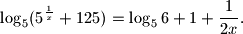 
\log _5(5^{\frac{1}{x}}+125)=\log _56+1+\frac{1}{2x}.
