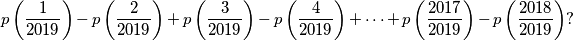 p\left(\frac{1}{2019}\right)-p\left(\frac{2}{2019}\right)+p\left(\frac{3}{2019}\right)-p\left(\frac{4}{2019}\right)+\cdots
 +p\left(\frac{2017}{2019}\right) - p\left(\frac{2018}{2019}\right)?