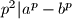 p^2|a^p - b^p