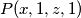 P(x,1,z,1)