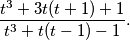 \frac{t^3+3t(t+1)+1}{t^3+t(t-1)-1}.