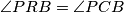 \angle PRB = \angle PCB