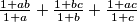 \frac{1+ab}{1+a}+\frac{1+bc}{1+b}+\frac{1+ac}{1+c}