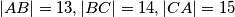 |AB| = 13, |BC| = 14, |CA| = 15