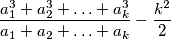 \frac{a_1^3 + a_2^3 + \ldots + a_{k}^3}{a_1+a_2+ \ldots +a_{k}} - \frac{k^2}{2}