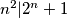 n^2 | 2^n+1