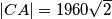 |CA| = 1960\sqrt{2}