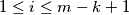 1\leq i \leq m - k + 1