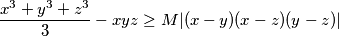 \frac{x^3+y^3+z^3}{3} -xyz\ge M|(x-y)(x-z)(y-z)|