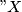 "X