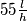 55 \frac{l}{h}