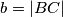 b=|BC|