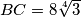 BC=8\sqrt[4]{3}