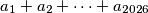 a_1 + a_2 + \dots + a_{2026}