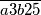 \overline{a3b25}