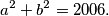 a^2+b^2=2006.