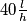 40 \frac{l}{h}