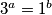 3^a=1^b