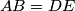 AB=DE