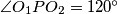 \angle O_1PO_2 = 120 ^ \circ