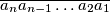\overline{a_n a_{n-1} \ldots a_2 a_1}