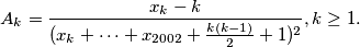 A_{k}= \frac{x_{k}-k}{(x_{k}+\cdots+x_{2002}+\frac{k(k-1)}{2}+1)^{2}}, k \geq 1.