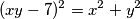 (xy-7)^2 = x^2 + y^2