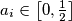 a_i \in \left[ 0, \frac{1}{2} \right]