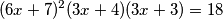 (6x+7)^2(3x+4)(3x+3)=18