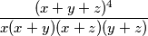 \frac{(x+y+z)^4}{x(x+y)(x+z)(y+z)}