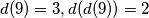 d(9) = 3, d(d(9)) = 2