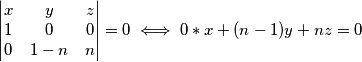 \begin{vmatrix}x & y & z \\1 & 0 & 0 \\0 & 1-n & n \end{vmatrix}=0 \iff 0*x+(n-1)y+nz=0