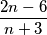 \dfrac{2n-6}{n+3}