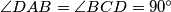\angle DAB = \angle BCD = 90^\circ