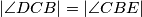 |\angle DCB| = |\angle CBE|