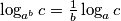 \log_{a^{b}} c = \frac{1}{b} \log_a c