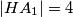 |HA_1|= 4