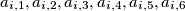 a_{i,1},a_{i,2},a_{i,3},a_{i,4},a_{i,5},a_{i,6}