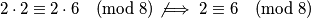 2 \cdot 2 \equiv 2 \cdot 6 \pmod{8} \not\implies 2 \equiv 6 \pmod{8}