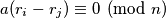 a(r_i-r_j) \equiv 0 \pmod n