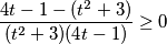 \frac{4t-1 - (t^{2} + 3)}{(t^{2} + 3)(4t-1)}\geq 0
