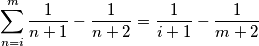 \sum_{n=i}^{m} \frac{1}{n +1} - \frac{1}{n + 2}  = \frac{1}{i + 1} - \frac{1}{m + 2}
