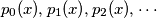 p_0(x), p_1(x), p_2(x), \cdots